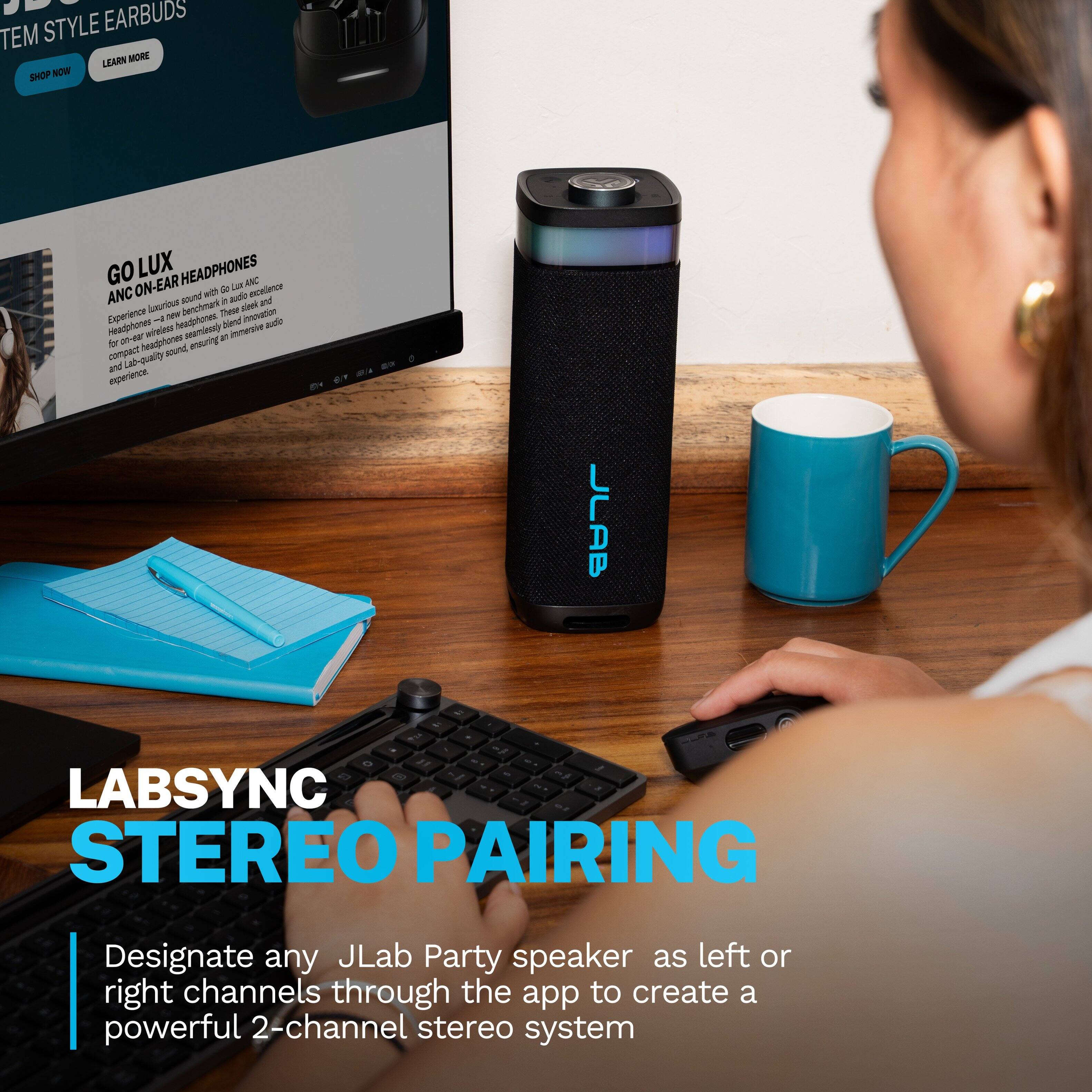 STEM STYLE EARBUDS  
LEARN MORE  
SHOP NOW  

GO LUX HEADPHONES ANC ON-EAR  
Experience luxurious sound with Go Lux ANC headphones. These innovative wireless headphones seamlessly blend audio and Lab-quality sound, ensuring an immersive audio experience.  

JLAB  
LABSYNC STEREO PAIRING  
Designate any JLab Party speaker as left or right channels through the app to create a powerful 2-channel stereo system