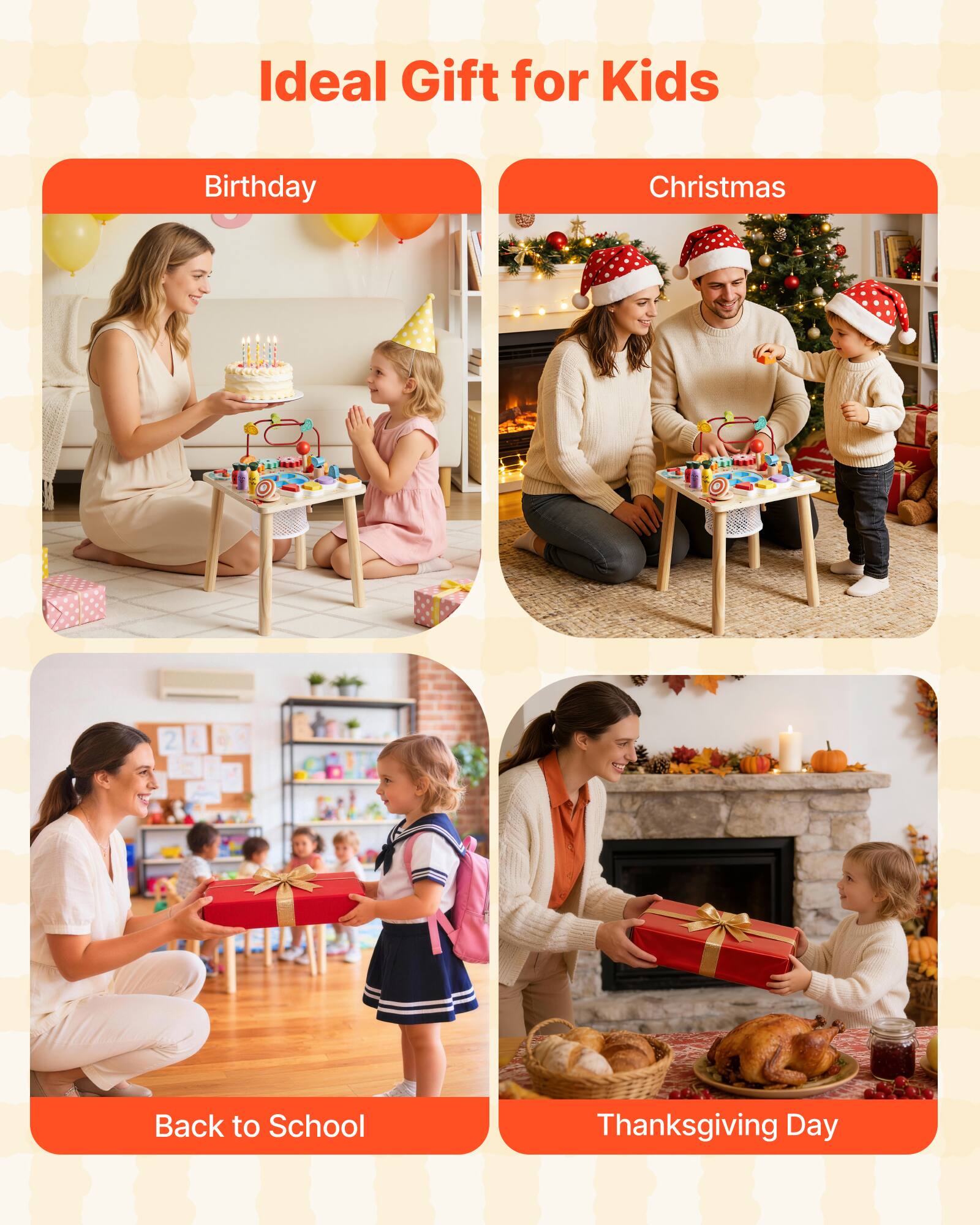 Ideal Gift for Kids

- Birthday
- Christmas
- Back to School
- Thanksgiving Day