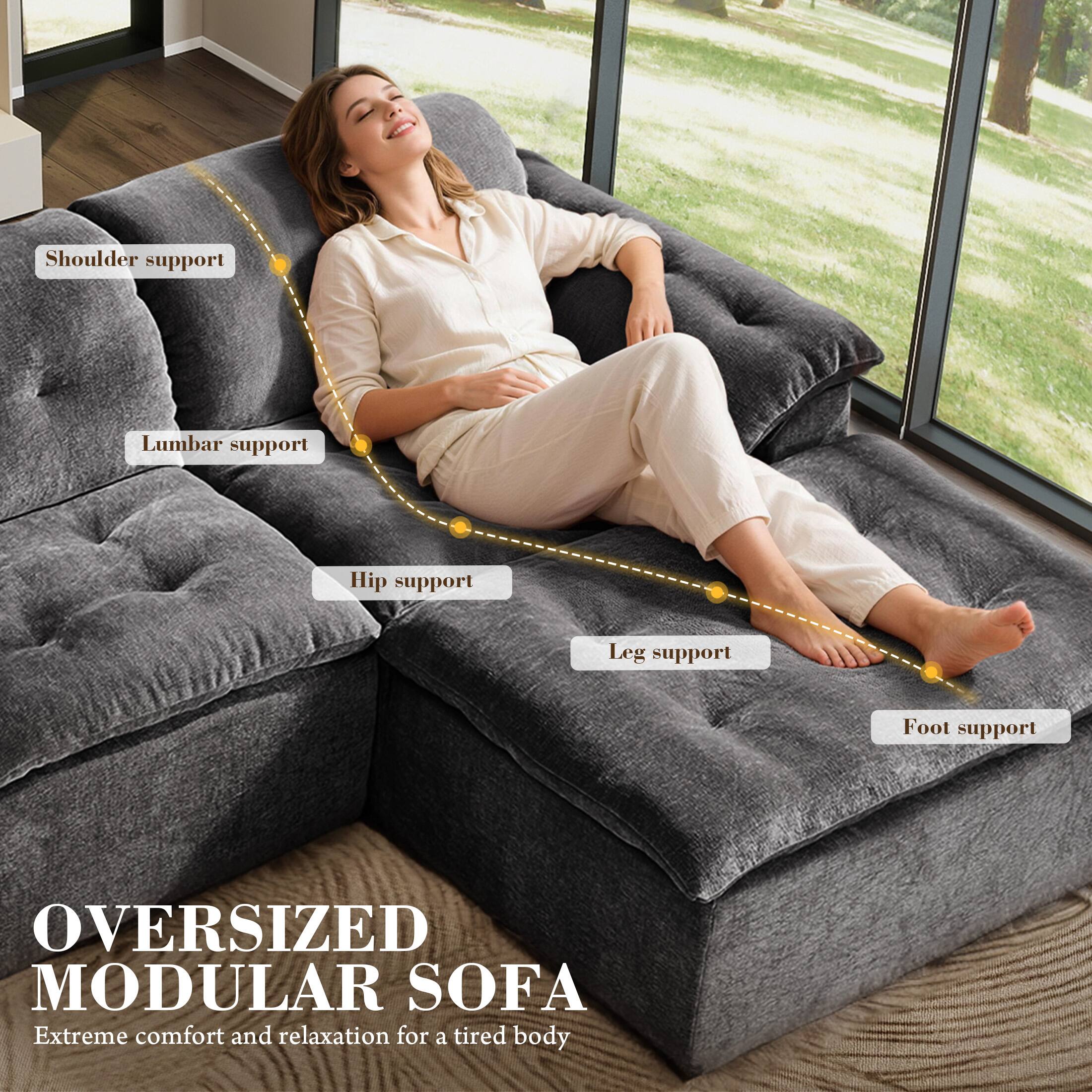 Shoulder support  
Lumbar support  
Hip support  
Leg support  
Foot support  

OVERSIZED MODULAR SOFA  
Extreme comfort and relaxation for a tired body