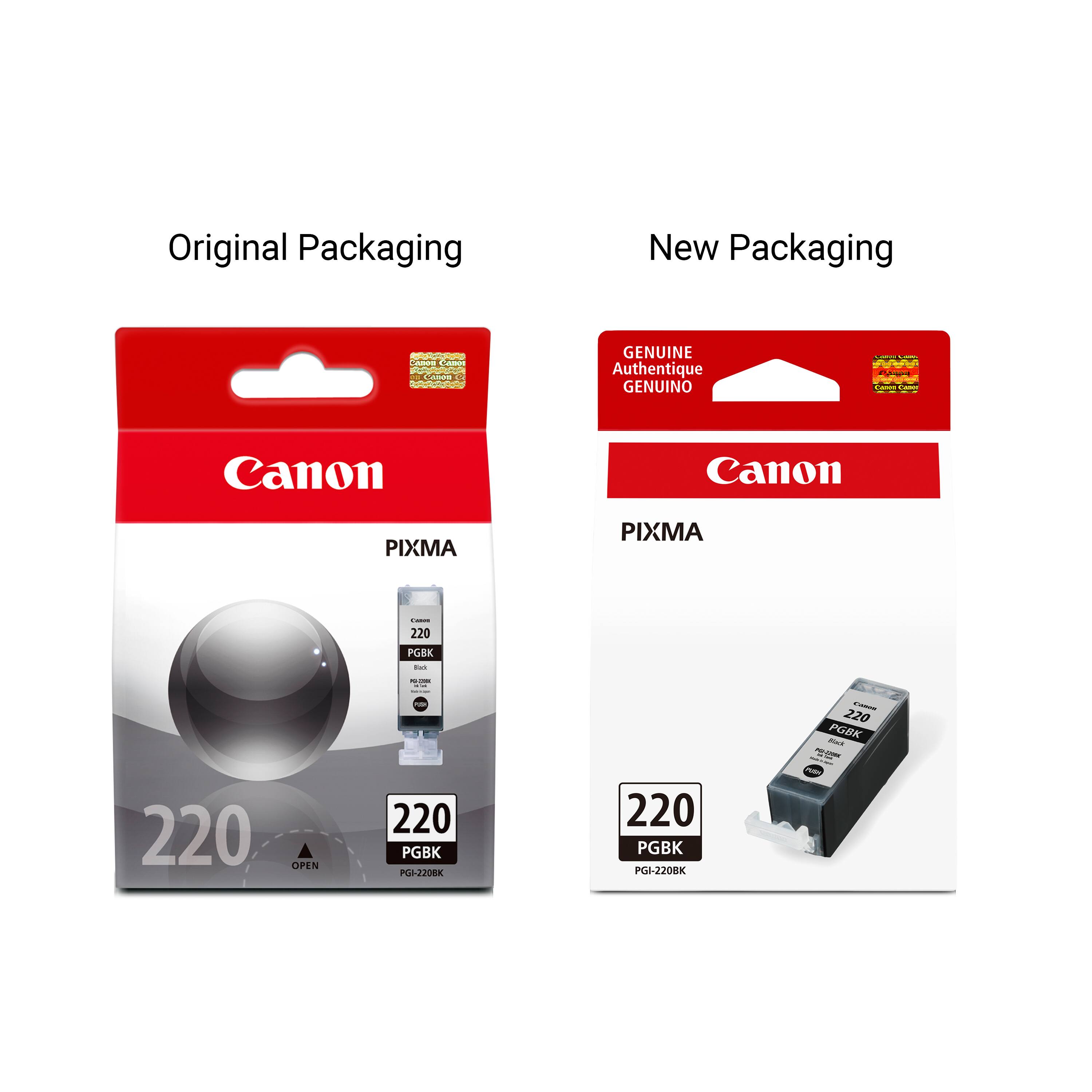 Original Packaging  
New Packaging  
CAMON Camon Canon  
GENUINE Authentique GENUINO  
CAMPURA VITAMING Cadon CAME  
Canon  
Canon  
PIXMA  
PIXMA  
220 PGBK  
220 OPEN  
A.OK 220 PGBK PGI-2208K  
220 PGBK PGI-2208K  
Canon 220 PGBK Black