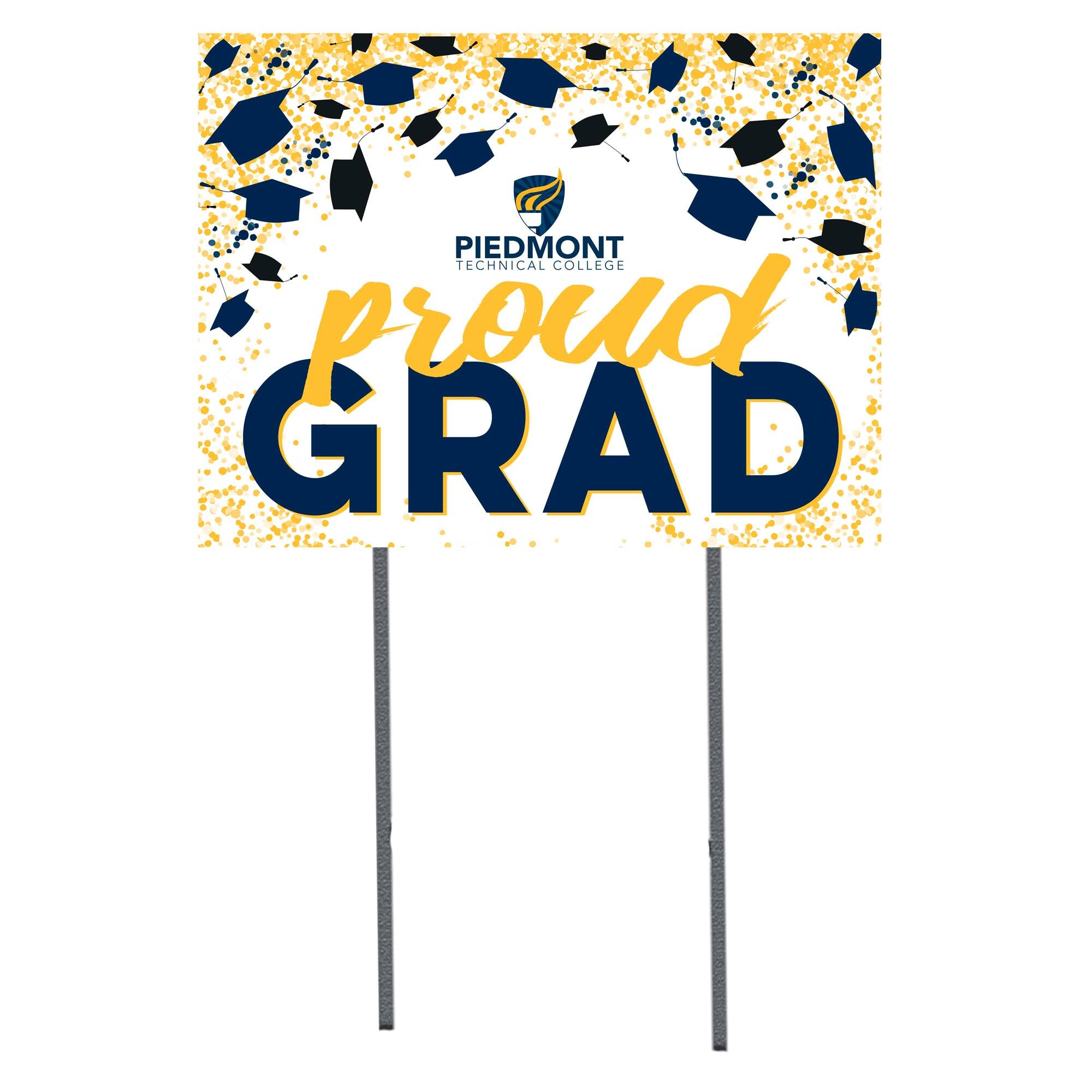 Piedmont Technical College 18" x 24" Proud Grad Yard Sign