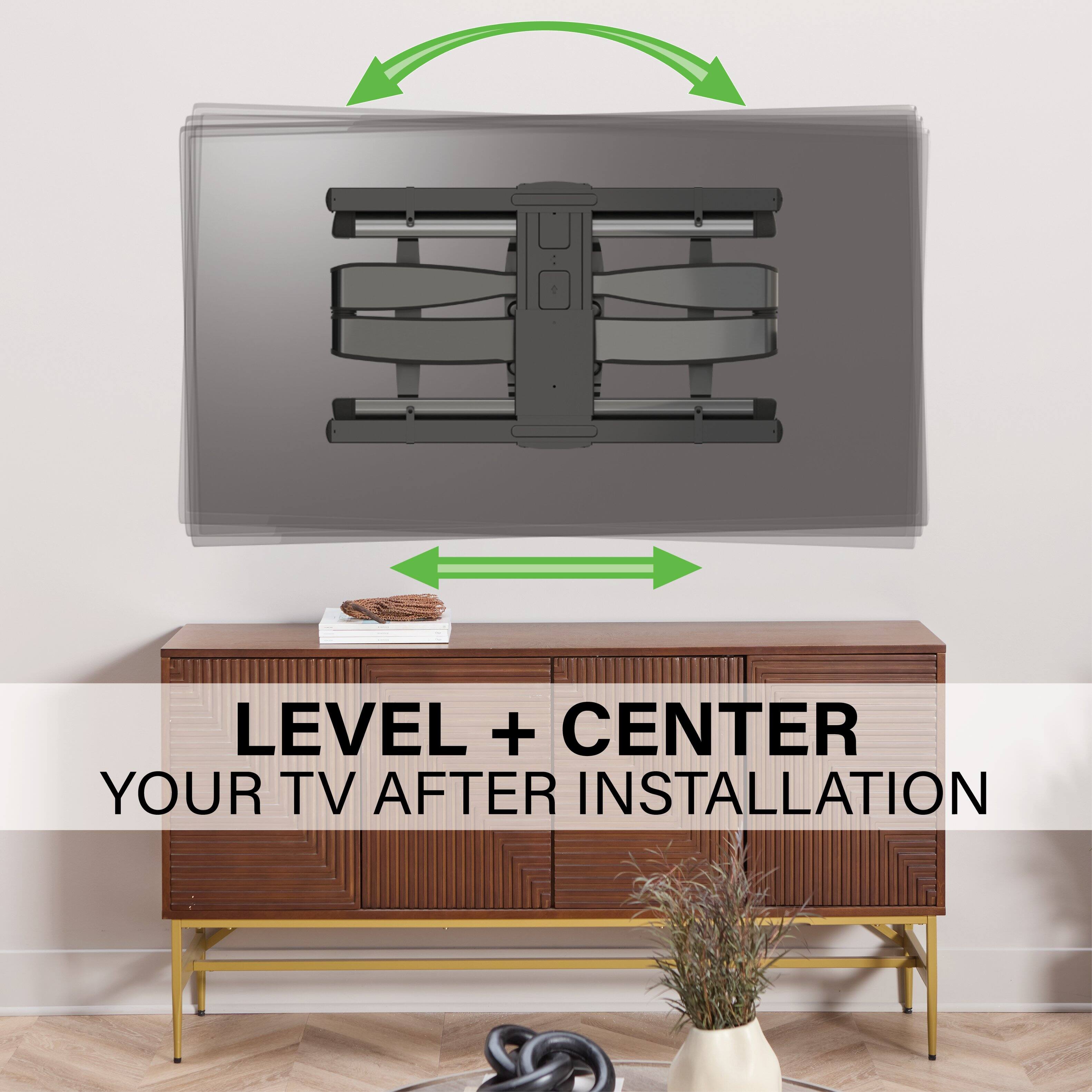 LEVEL + CENTER YOUR TV AFTER INSTALLATION