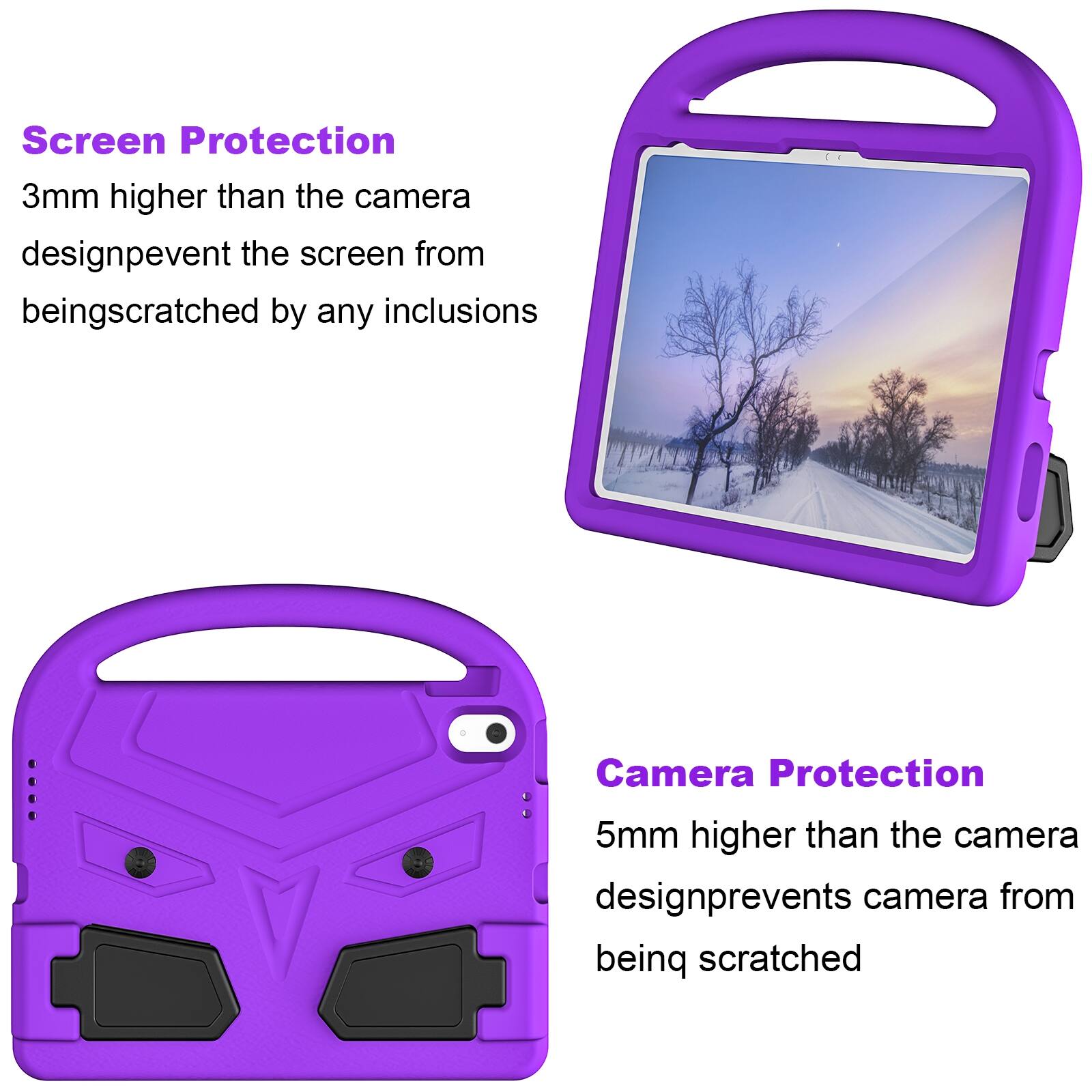 Screen Protection  
3mm higher than the camera design prevents the screen from being scratched by any inclusions  

Camera Protection  
5mm higher than the camera design prevents the camera from being scratched