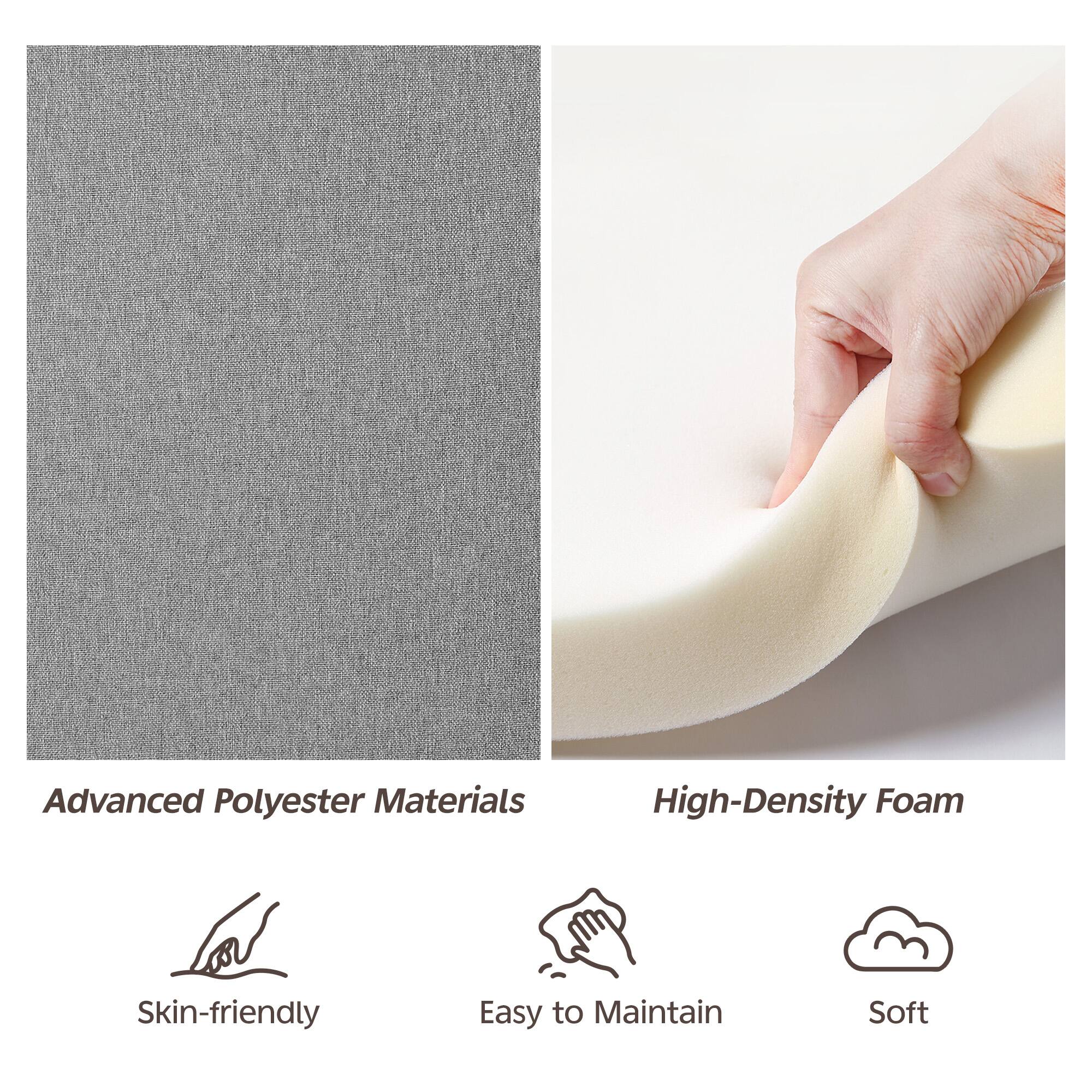 Advanced Polyester Materials  
High-Density Foam  

Skin-friendly  
Easy to Maintain  
Soft