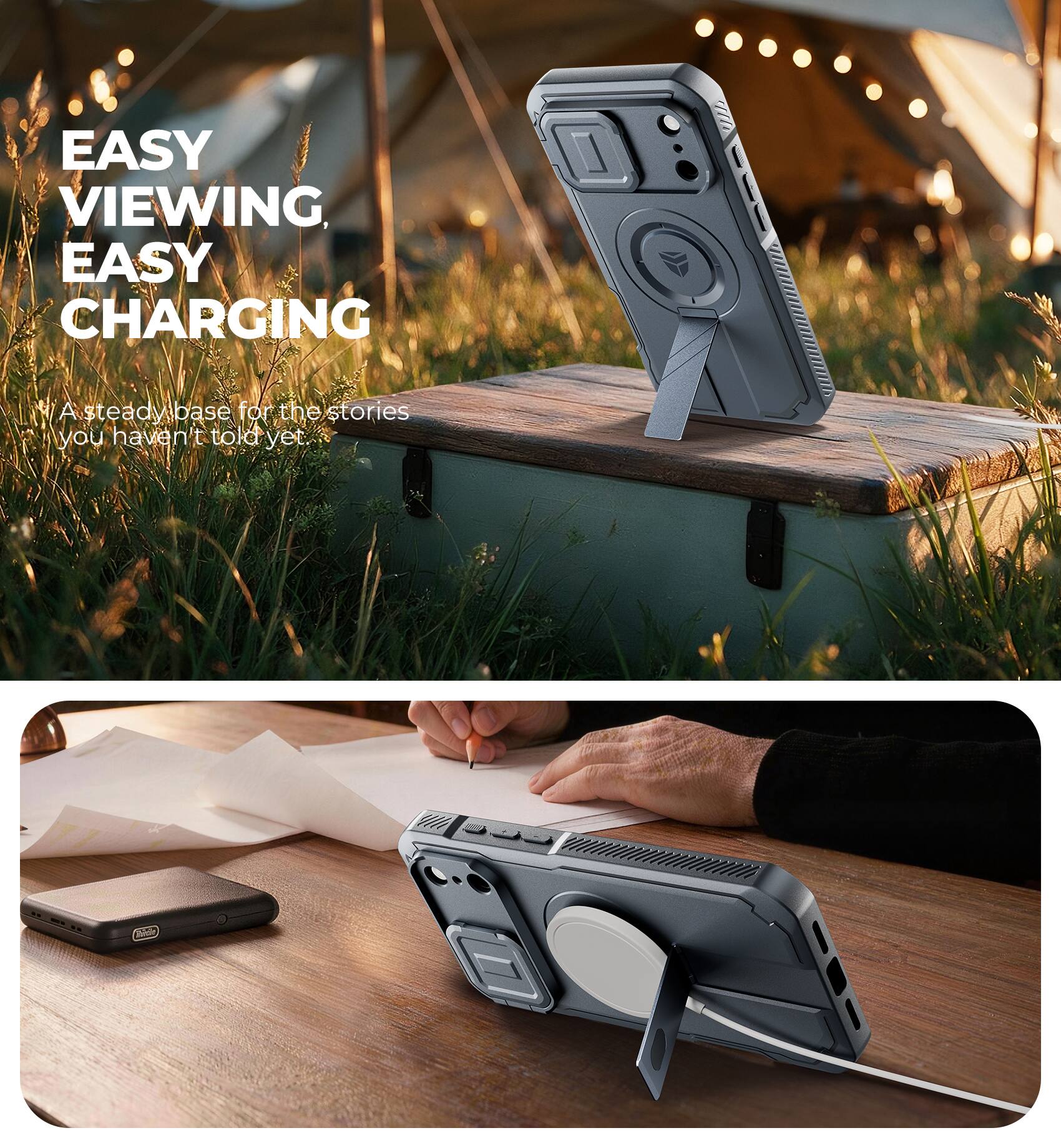 EASY VIEWING, EASY CHARGING

A steady base for the stories you haven't told yet.