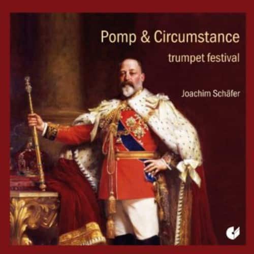 Joachim Sch fer - Trumpet Pomp Circumstance  - COMPACT DISCS