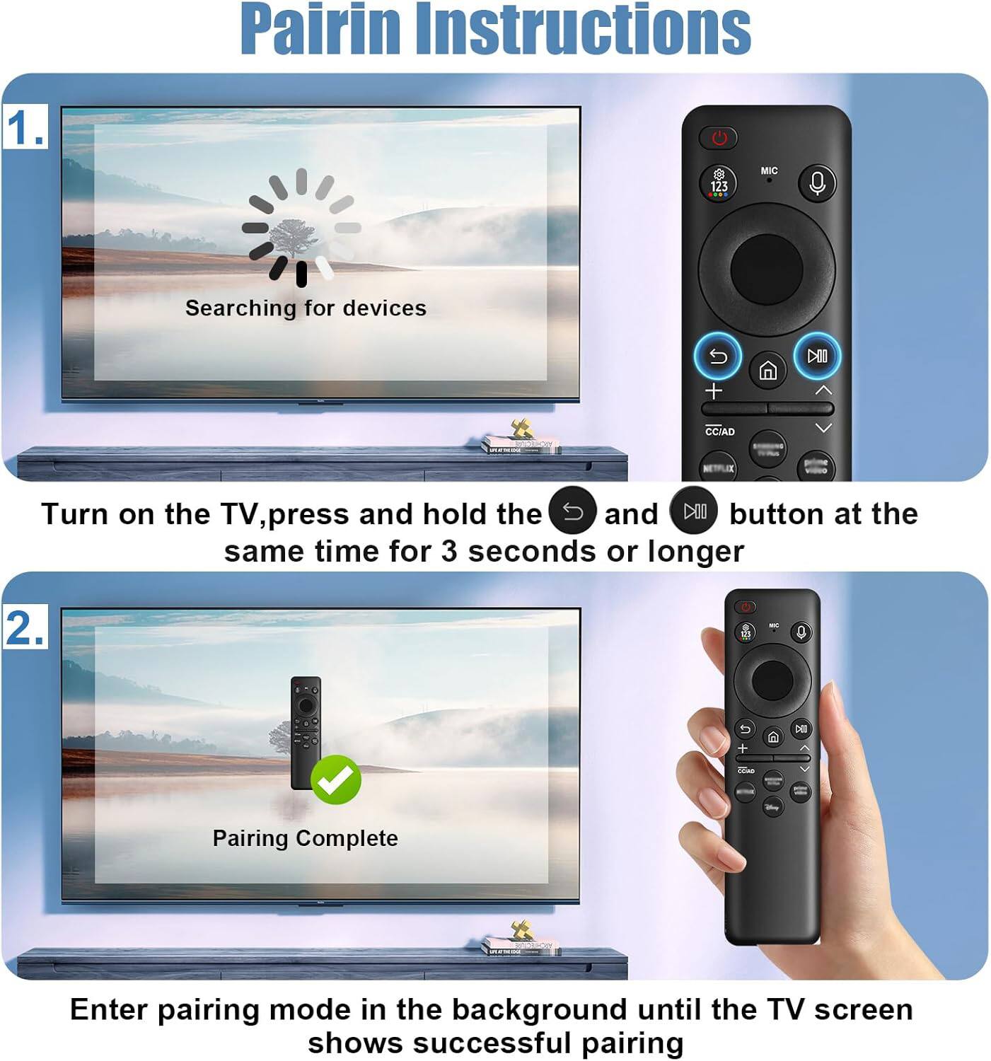 Pairing Instructions

1. Searching for devices

Turn on the TV, press and hold the **MIC** and **DII** button at the same time for 3 seconds or longer

2. Pairing Complete

Enter pairing mode in the background until the TV screen shows successful pairing
