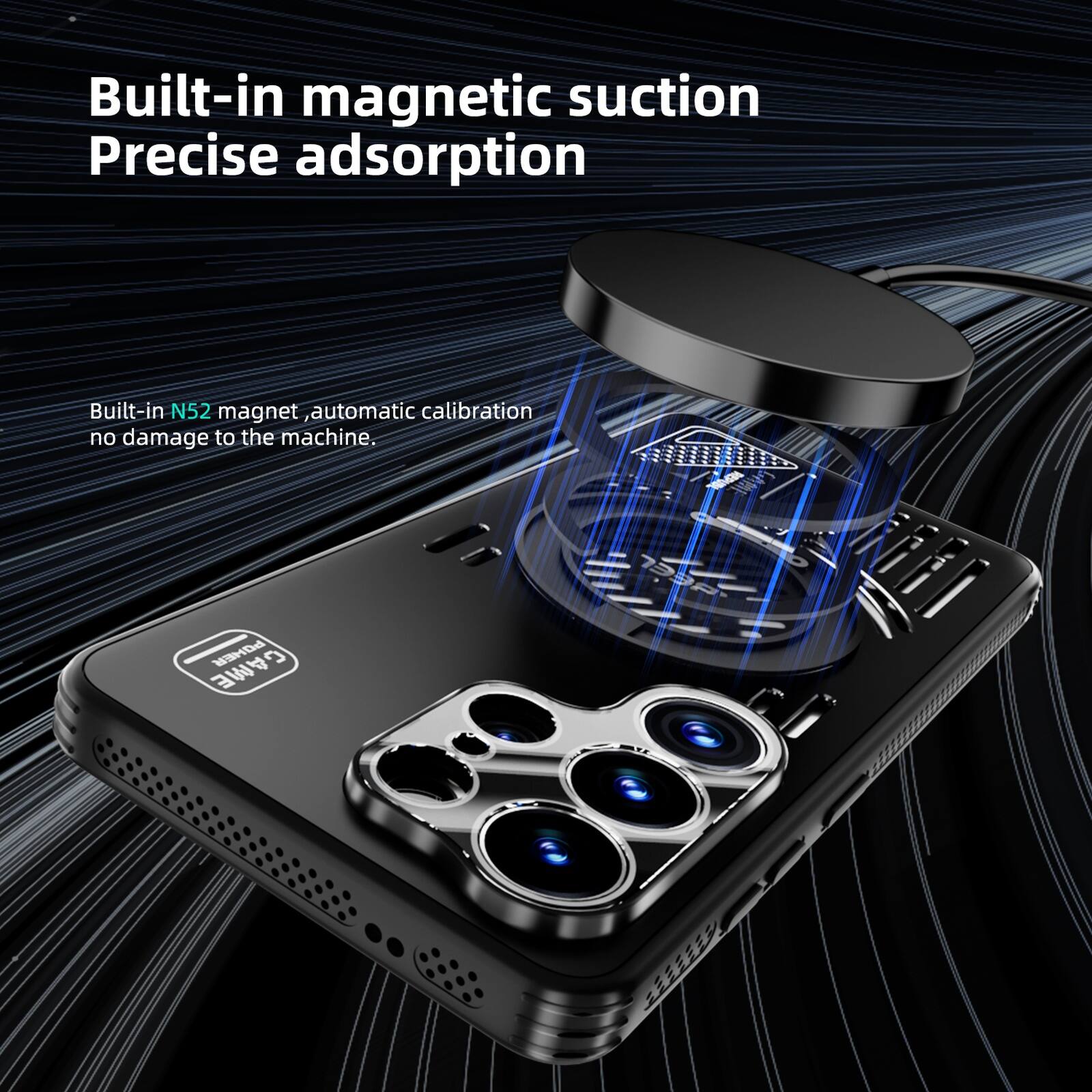 Built-in magnetic suction  
Precise adsorption  

Built-in N52 magnet, automatic calibration no damage to the machine.