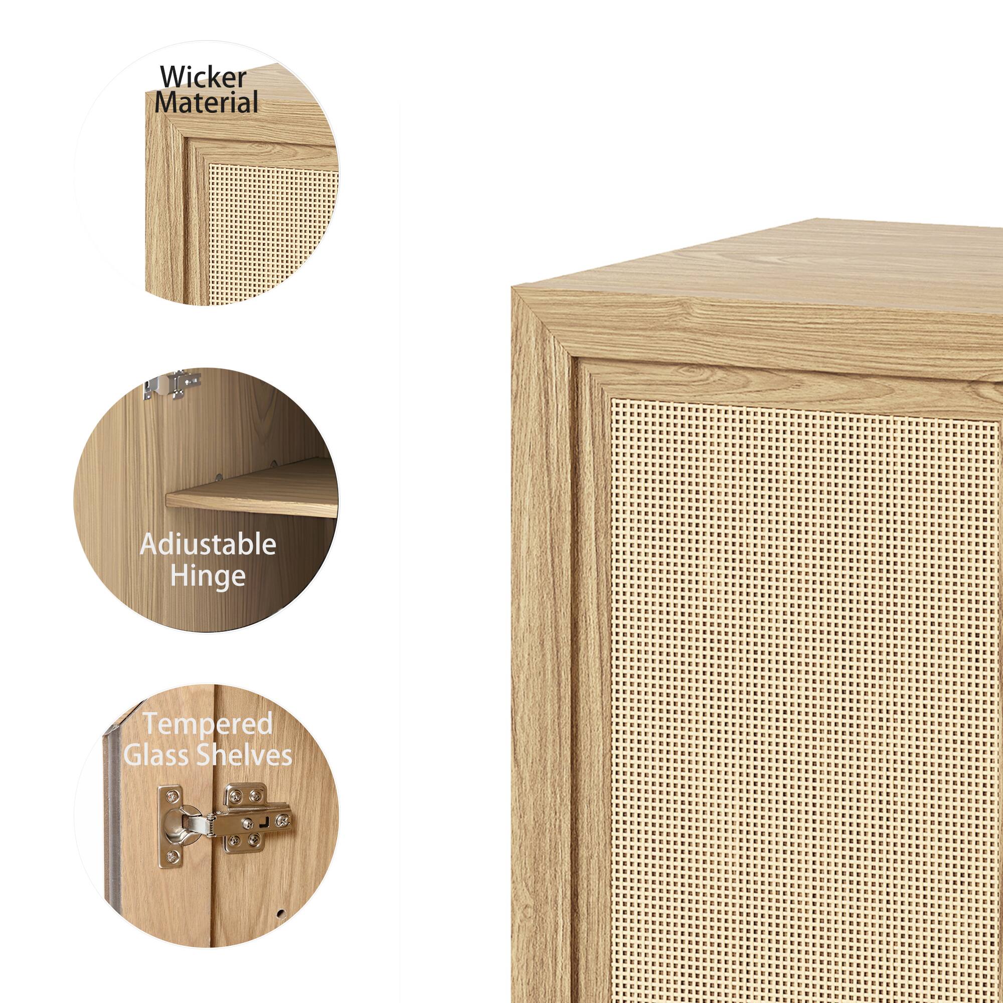 - Wicker Material
- Adjustable Hinge
- Tempered Glass Shelves