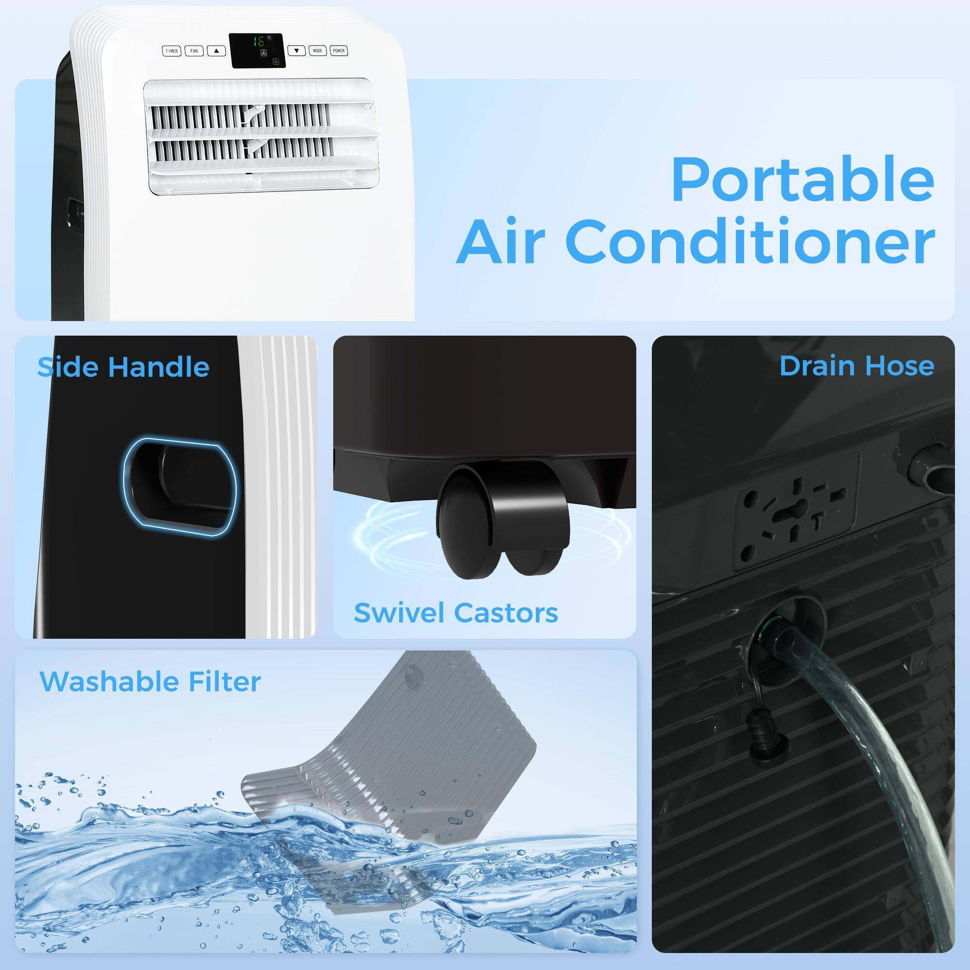 - Portable Air Conditioner
- Side Handle
- Swivel Castors
- Drain Hose
- Washable Filter