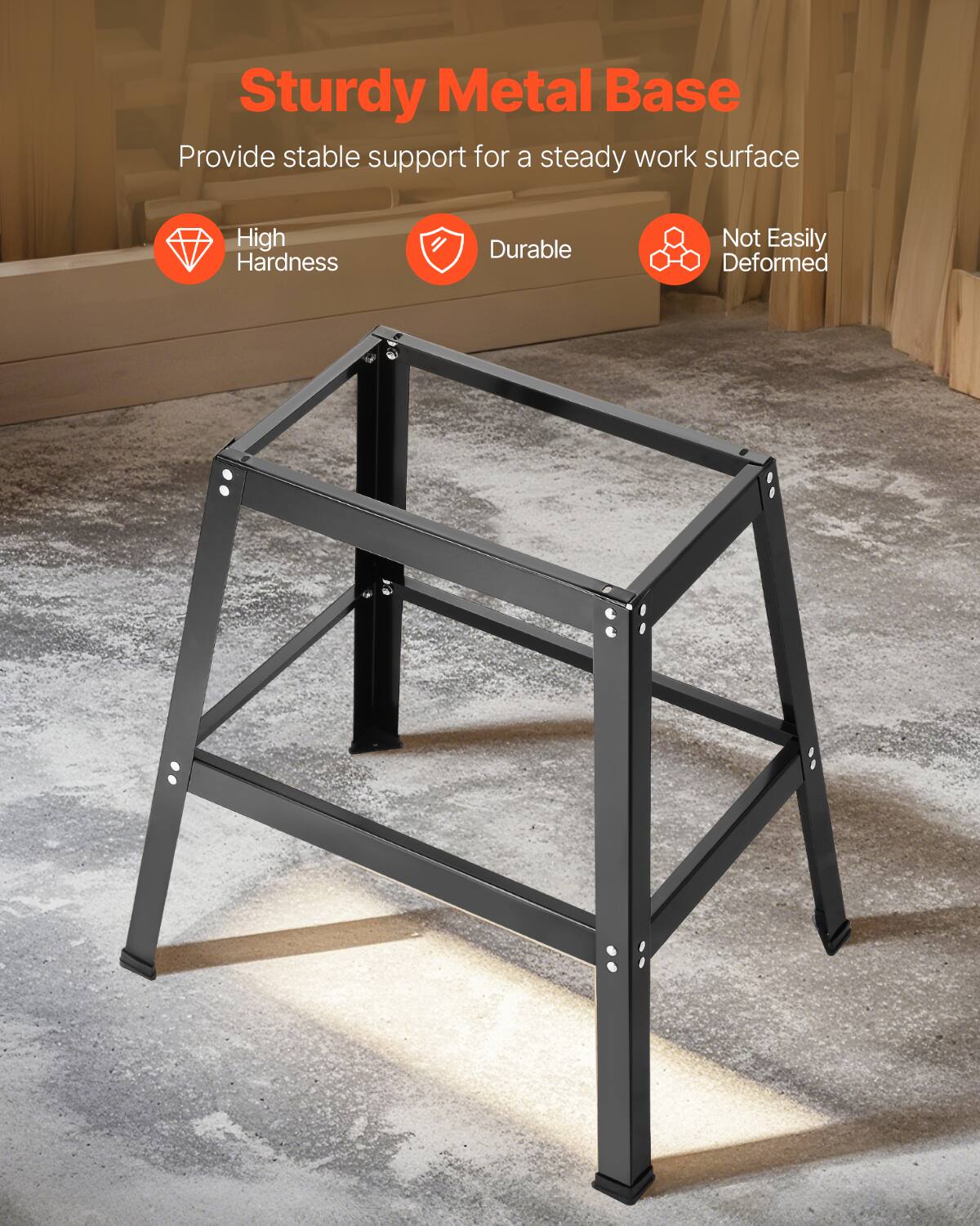 Sturdy Metal Base  
Provide stable support for a steady work surface  

- High Hardness  
- Durable  
- Not Easily Deformed