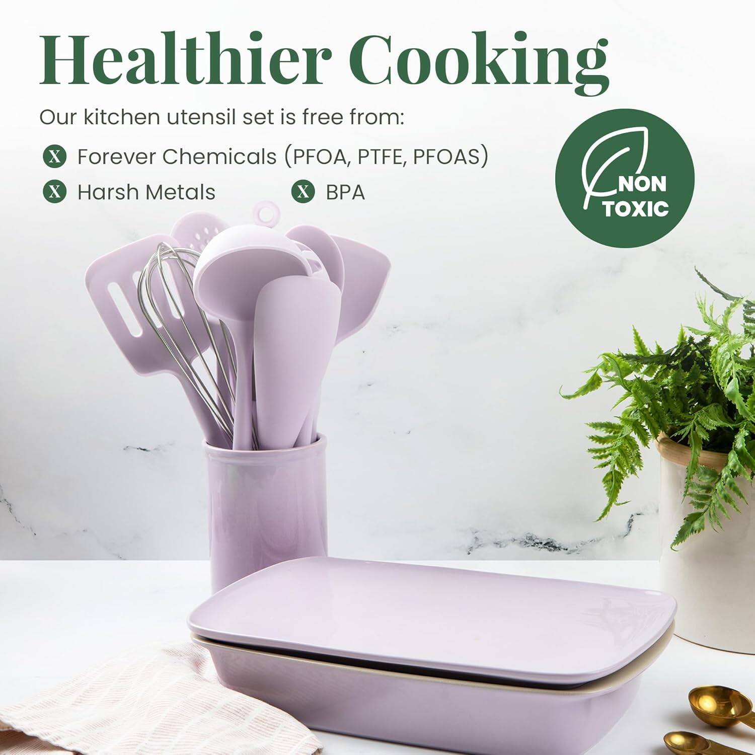 Healthier Cooking

Our kitchen utensil set is free from:
- Forever Chemicals (PFOA, PTFE, PFOAS)
- Harsh Metals
- BPA

NON TOXIC