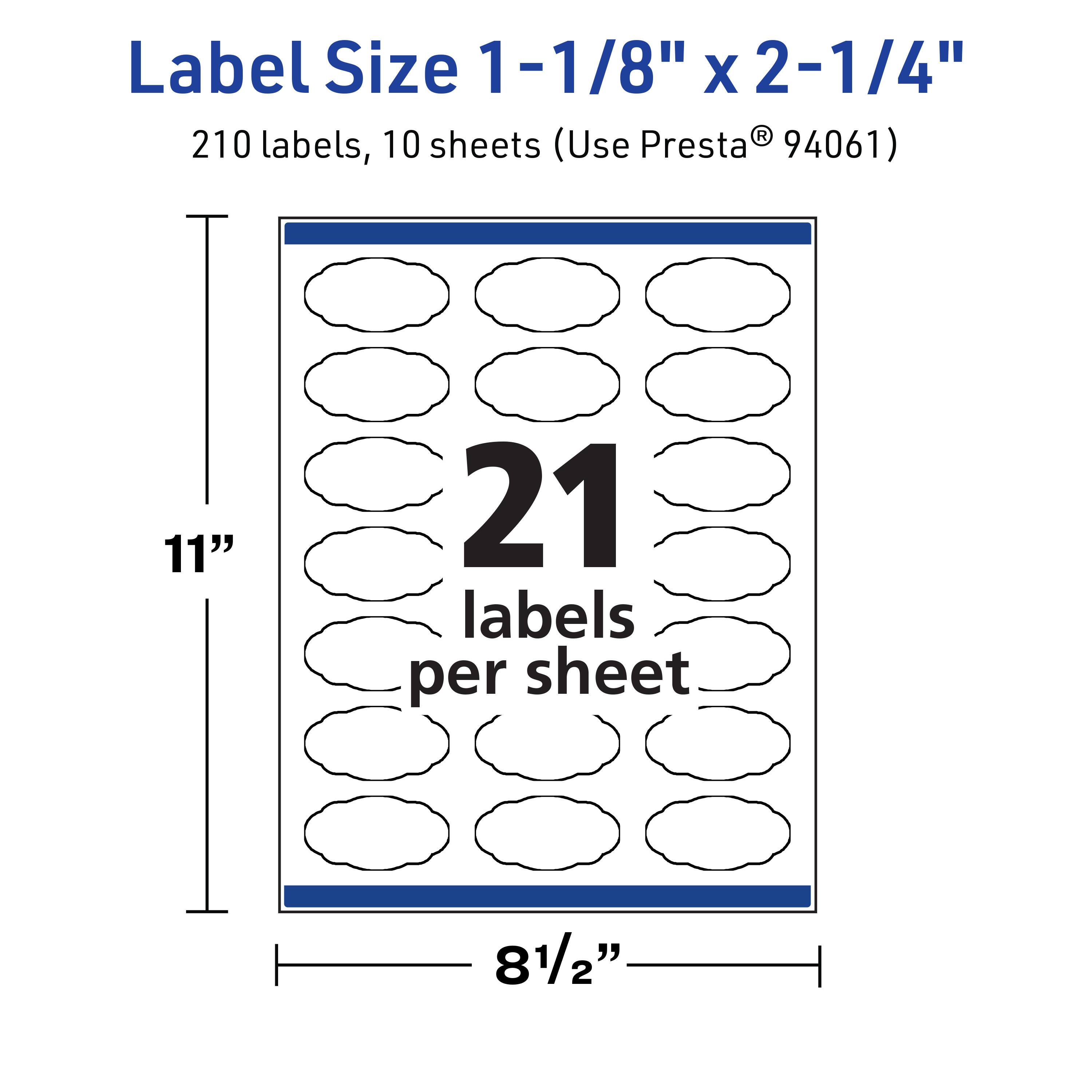 Label Size 1-1/8" x 2-1/4"  
210 labels, 10 sheets (Use Presta® 94061)  
11" x 8-1/2"  
21 labels per sheet