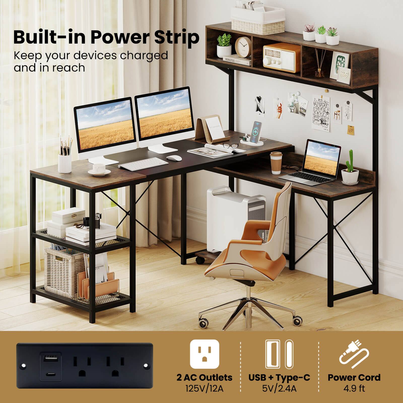 Built-in Power Strip  
Keep your devices charged and in reach  

2 AC Outlets  
125V/12A  

USB + Type-C  
5V/2.4A  

Power Cord  
4.9 ft