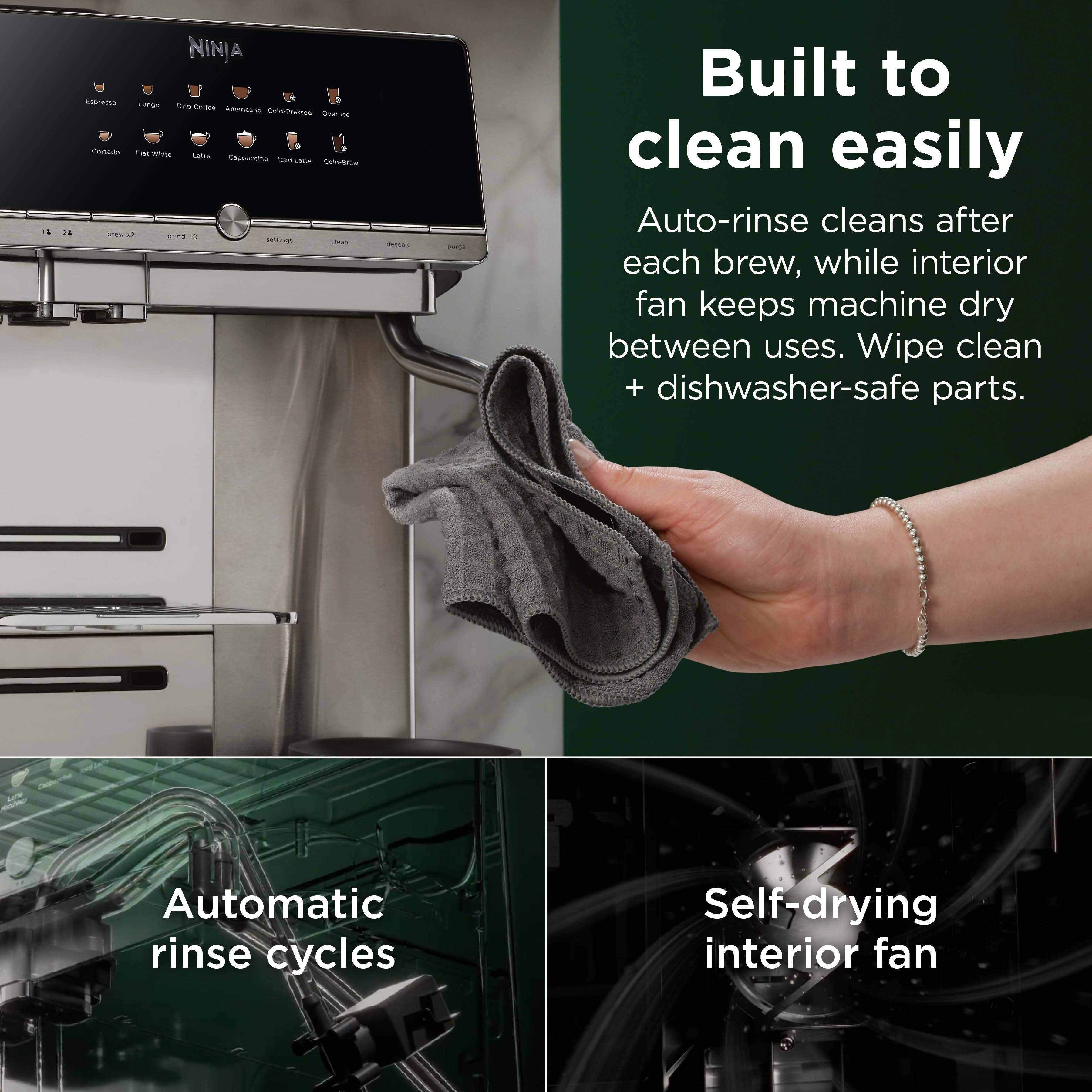 NINJA Esranoo Loto dre Lo Amariano Cund-deesses -a - Cortedo T a Lama Cneouscma . Let Cmd-Bres i  -m . in - ma Built to clean easily Auto-rinse cleans after each brew, while interior fan keeps machine dry between uses. Wipe clean + dishwasher-safe parts. Automatic rinse cycles Self-drying interior fan