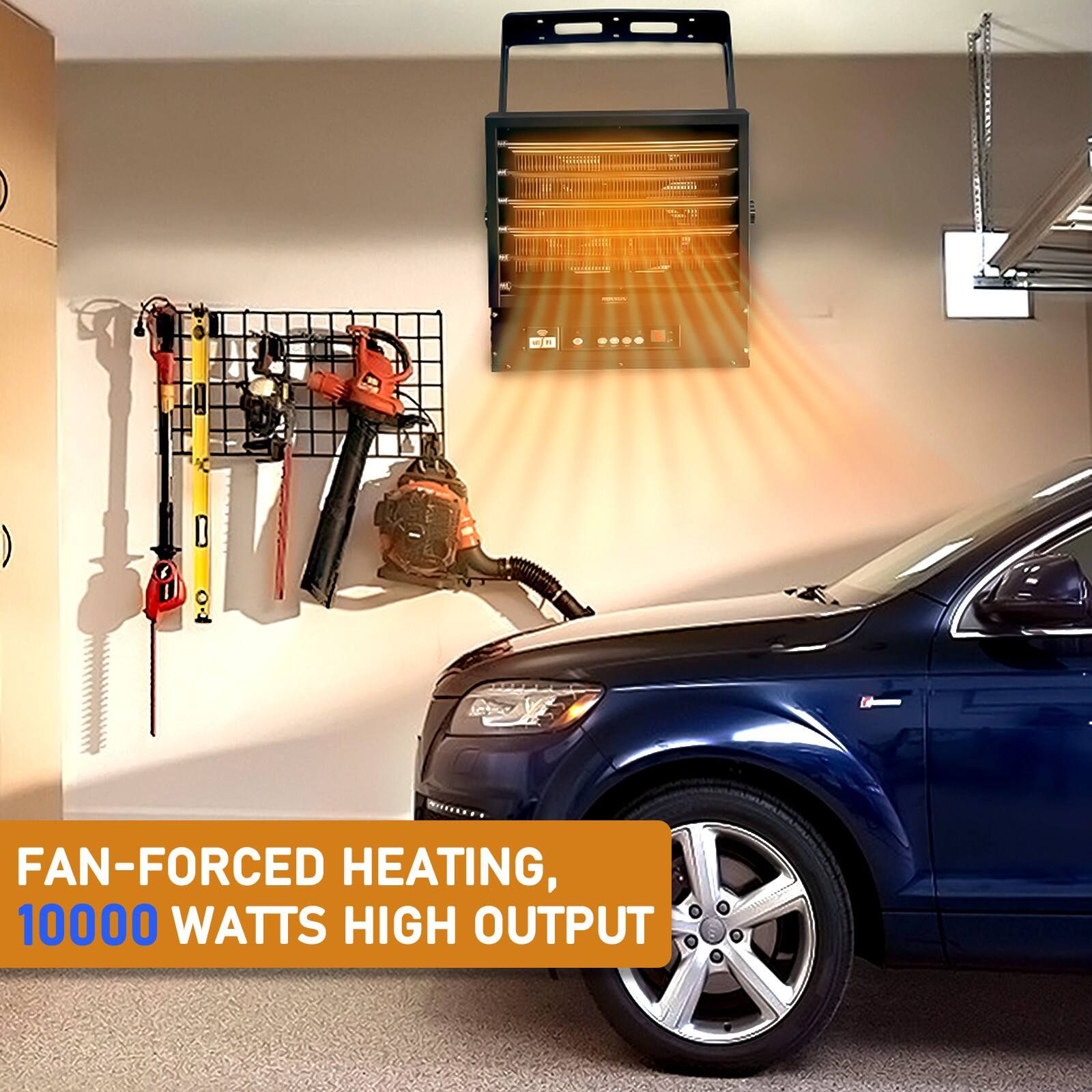 FAN-FORCED HEATING,  
10000 WATTS HIGH OUTPUT