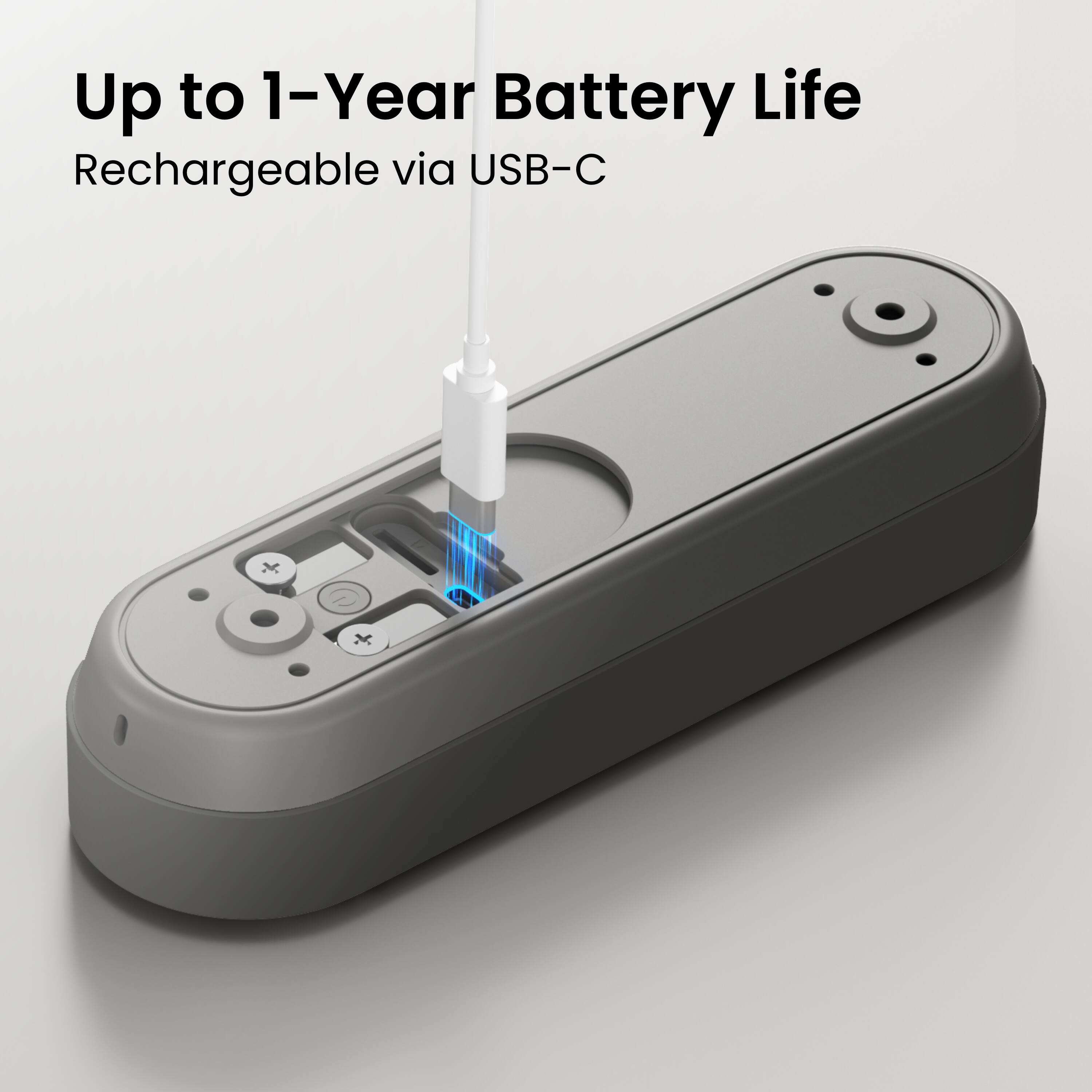 Up to 1-Year Battery Life  
Rechargeable via USB-C