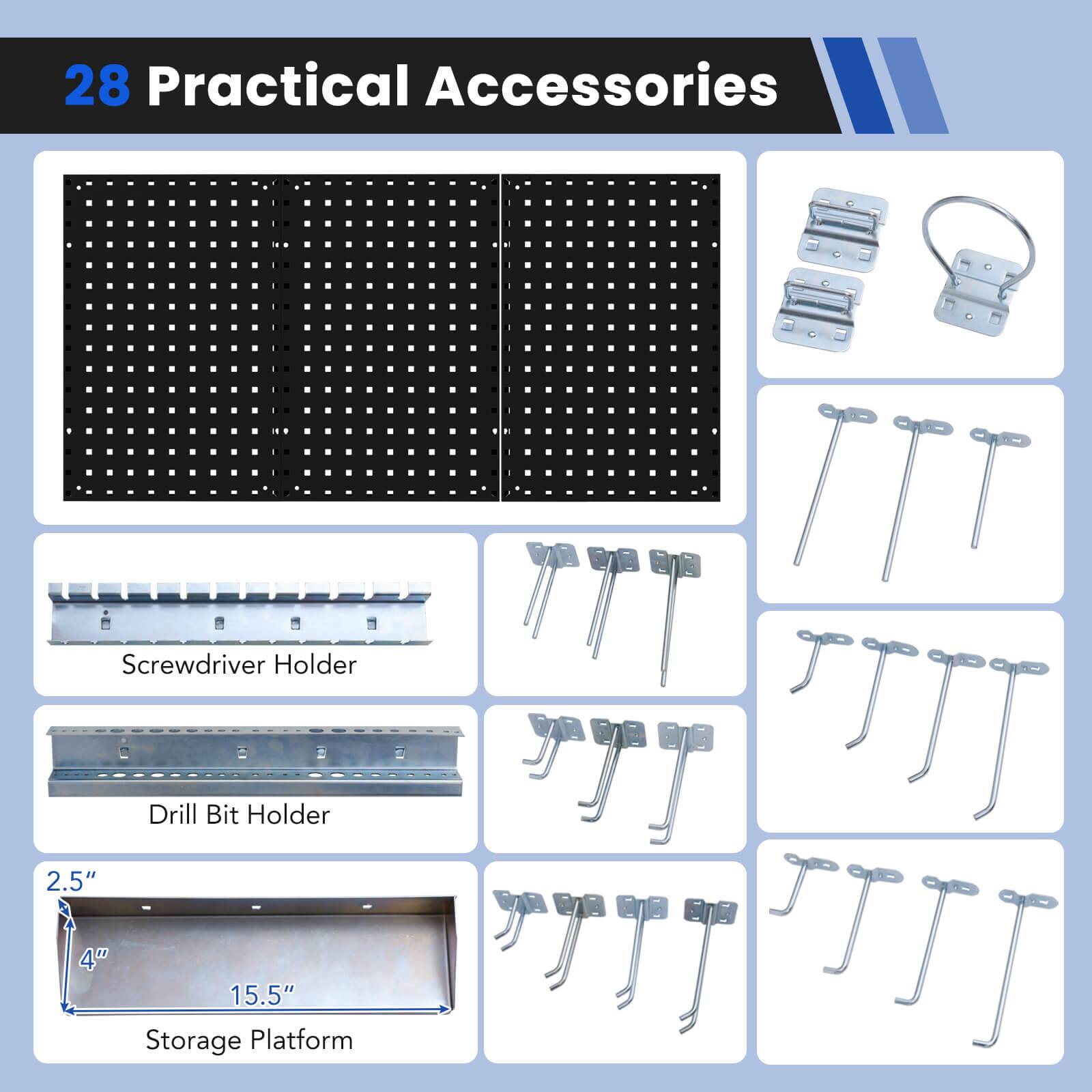28 Practical Accessories

- Screwdriver Holder
- Drill Bit Holder
- Storage Platform (2.5" x 4" x 15.5")