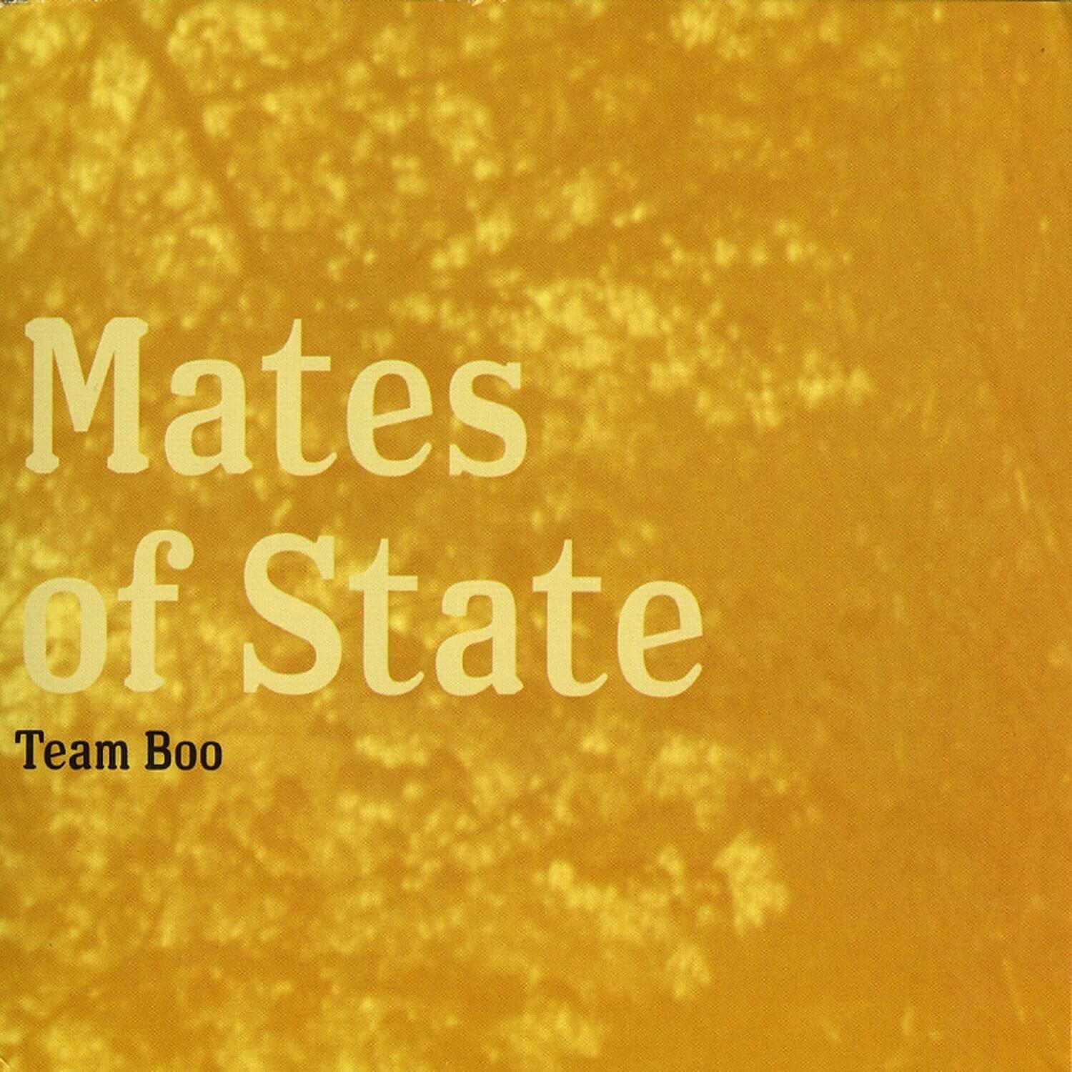 Mates of State  
Team Boo