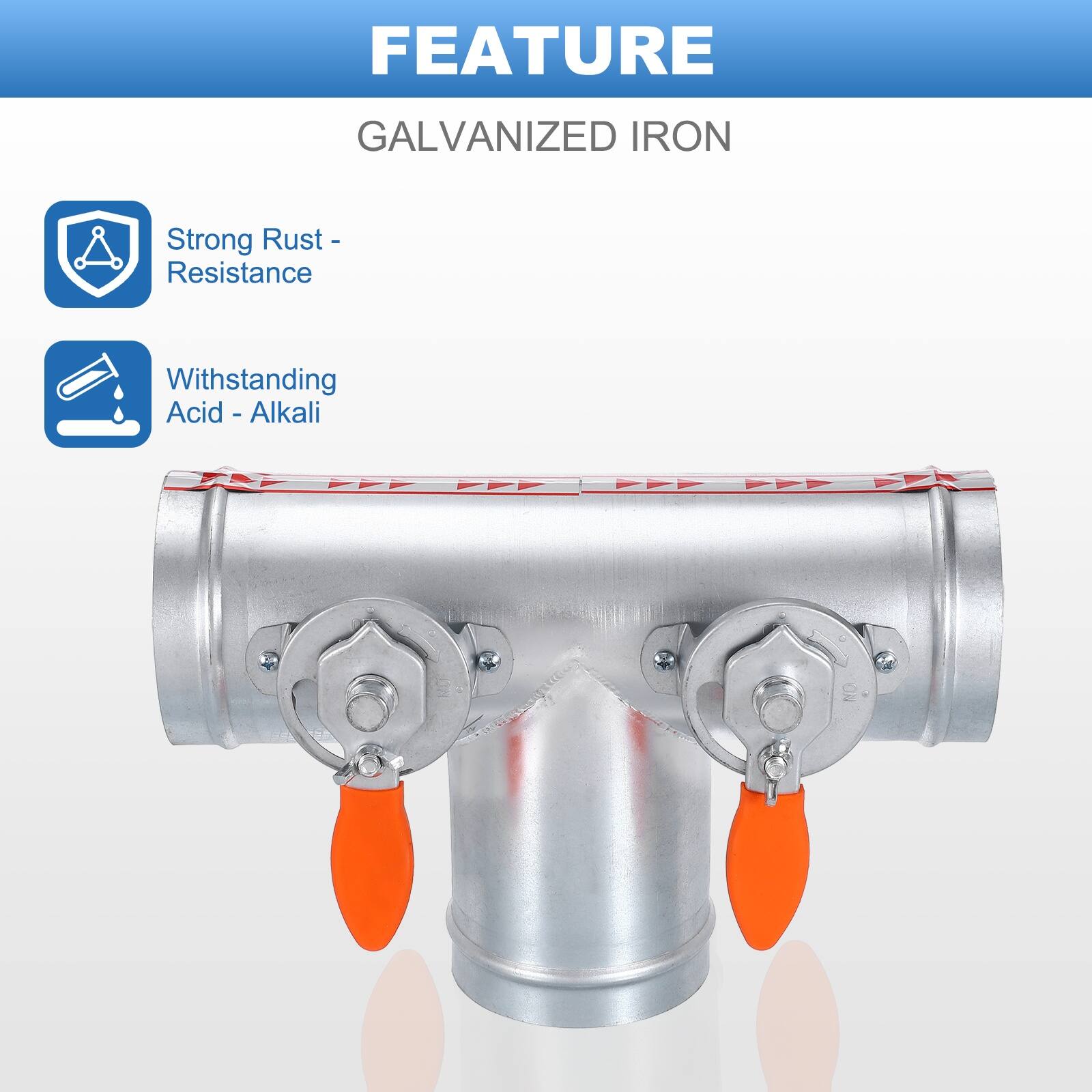 FEATURE  
GALVANIZED IRON  
Strong Rust-Resistance  
Withstanding Acid - Alkali