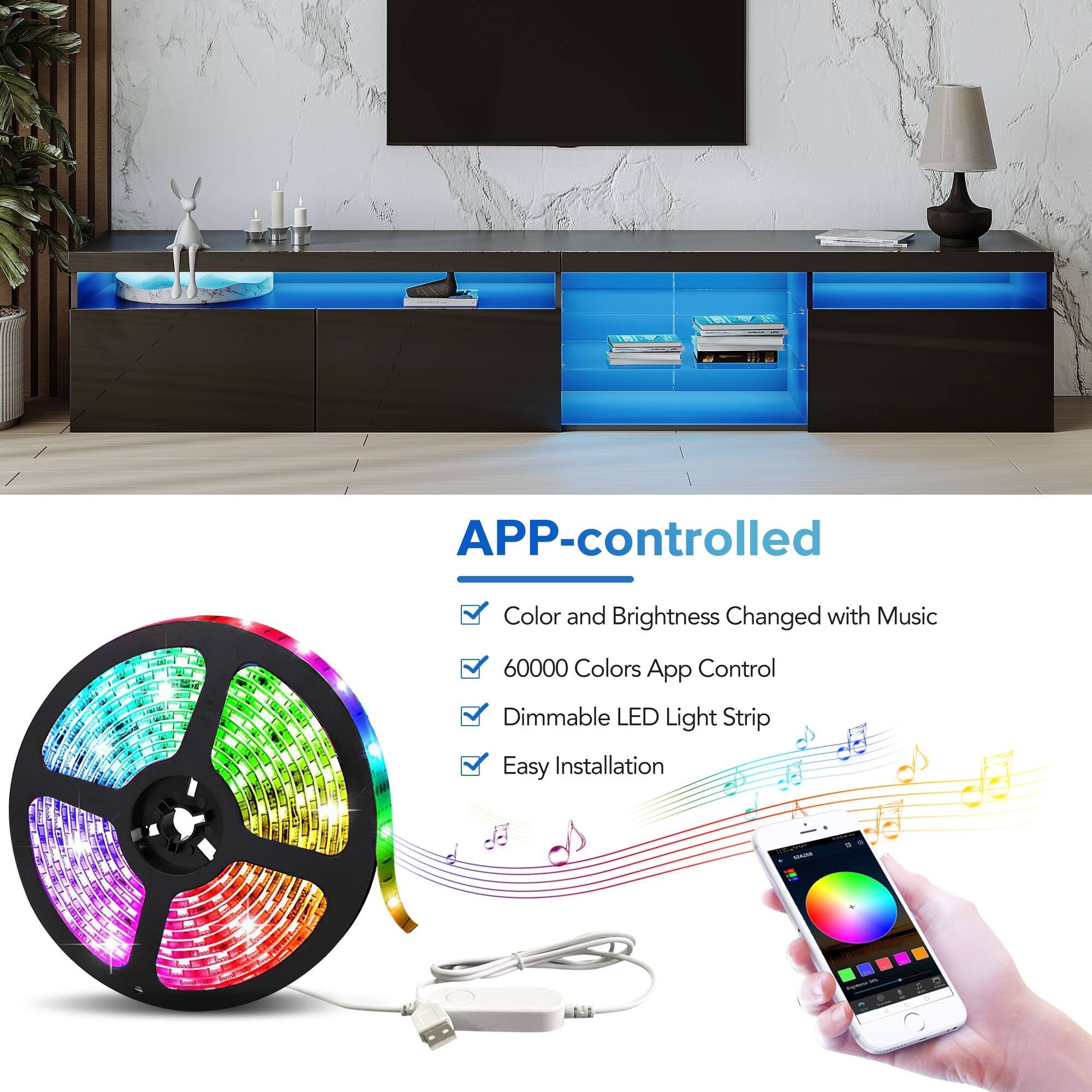 APP-controlled  
Color and Brightness Changed with Music  
60000 Colors App Control  
Dimmable LED Light Strip  
Easy Installation