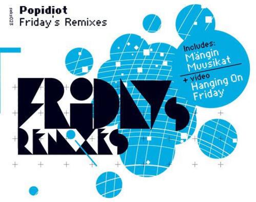 Popidiot Friday's Remixes COMPACT DISCS [CD] - Best Buy
