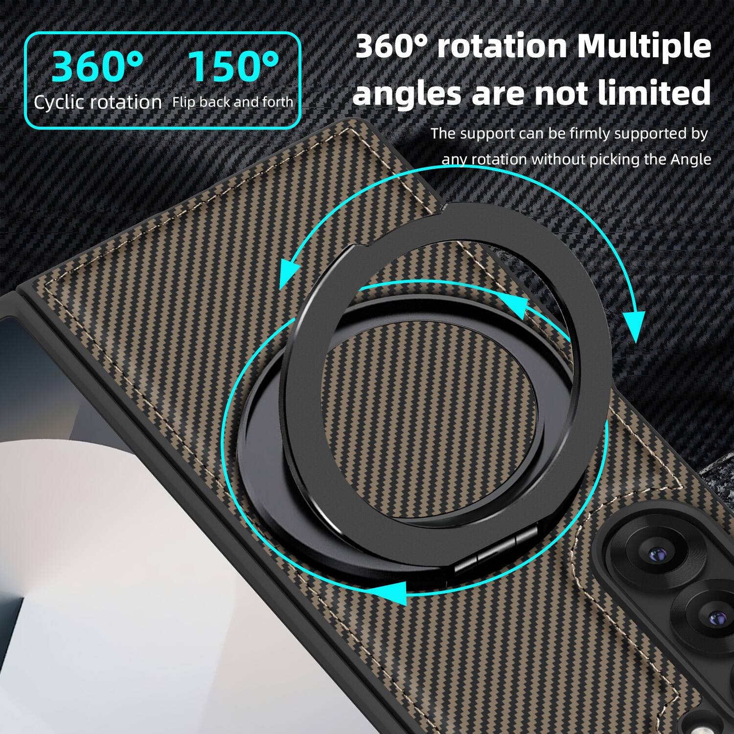 360° 150°  
Cyclic rotation Flip back and forth  
360° rotation Multiple angles are not limited  
The support can be firmly supported by any rotation without picking the Angle