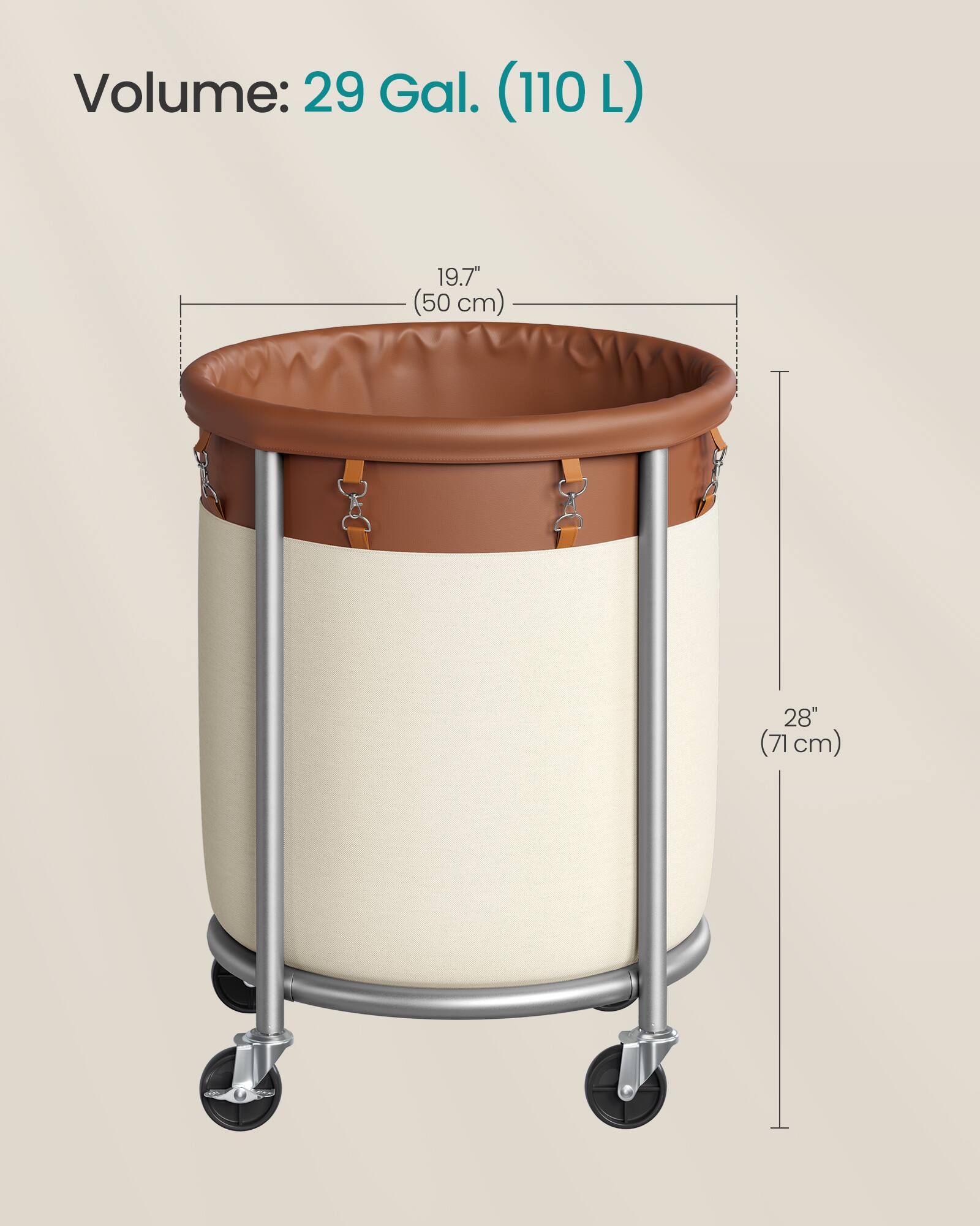 Volume: 29 Gal. (110 L)  
19.7" (50 cm)  
28" (71 cm)