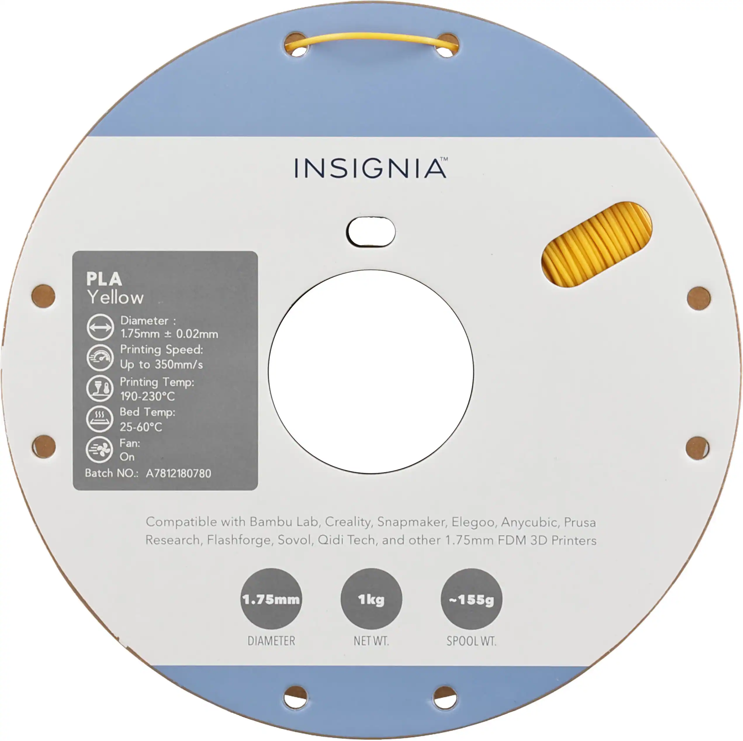 INSIGNIA PLA Yellow  
Diameter: 1.75mm ± 0.02mm  
Printing Speed: Up to 350mm/s  
Printing Temp: 190-230°C  
Bed Temp: 25-60°C  
Fan: On  
Batch No.: A7812180780  

Compatible with Bambu Lab, Creality, Snapmaker, Elegoo, Anycubic, Prusa Research, Flashforge, Sovol, Qidi Tech, and other 1.75mm FDM 3D Printers  

1.75mm  
1kg  
~155g  

DIAMETER  
NET WT.  
SPOOL WT.