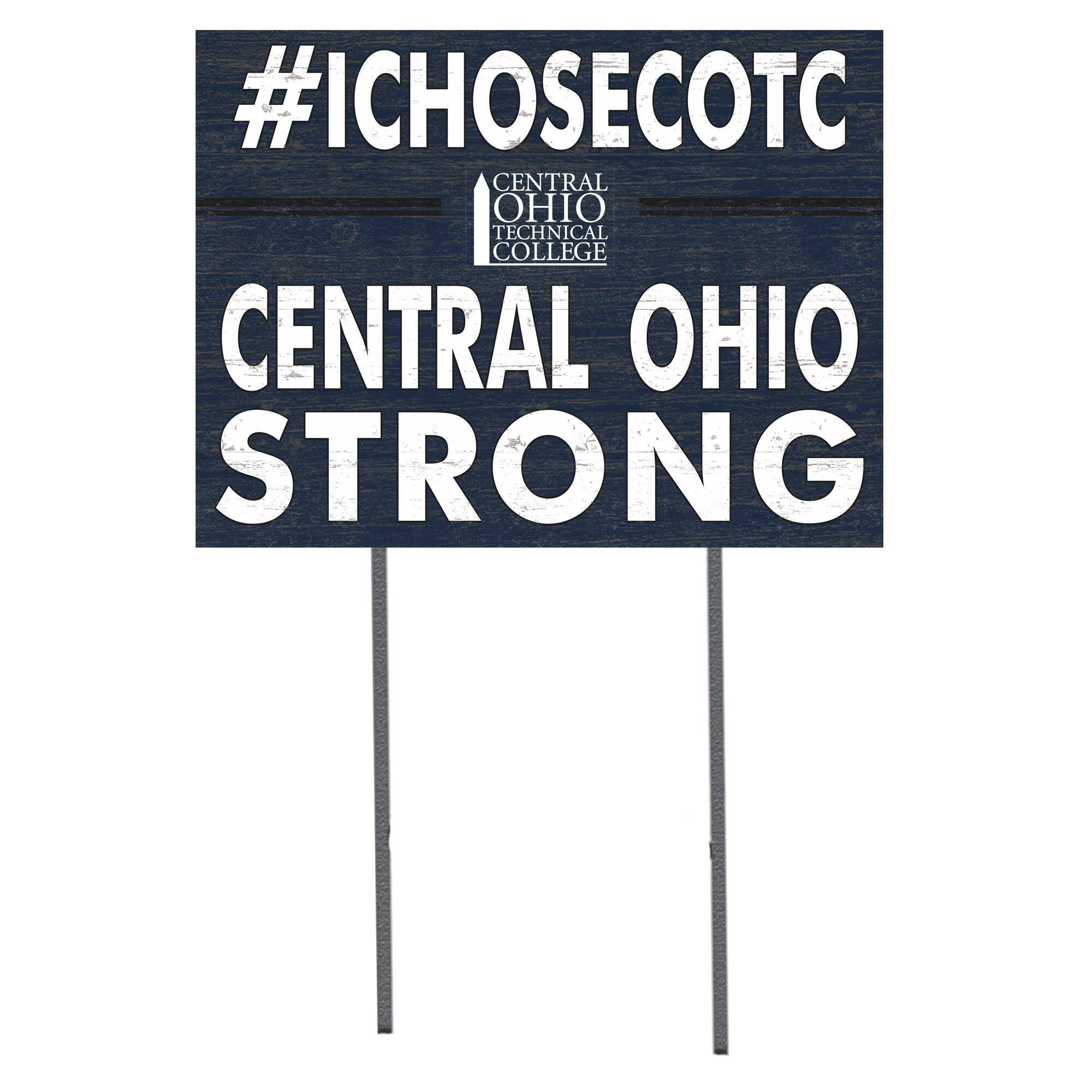 Central Ohio Technical College 18'' x 24'' I Chose Lawn Sign