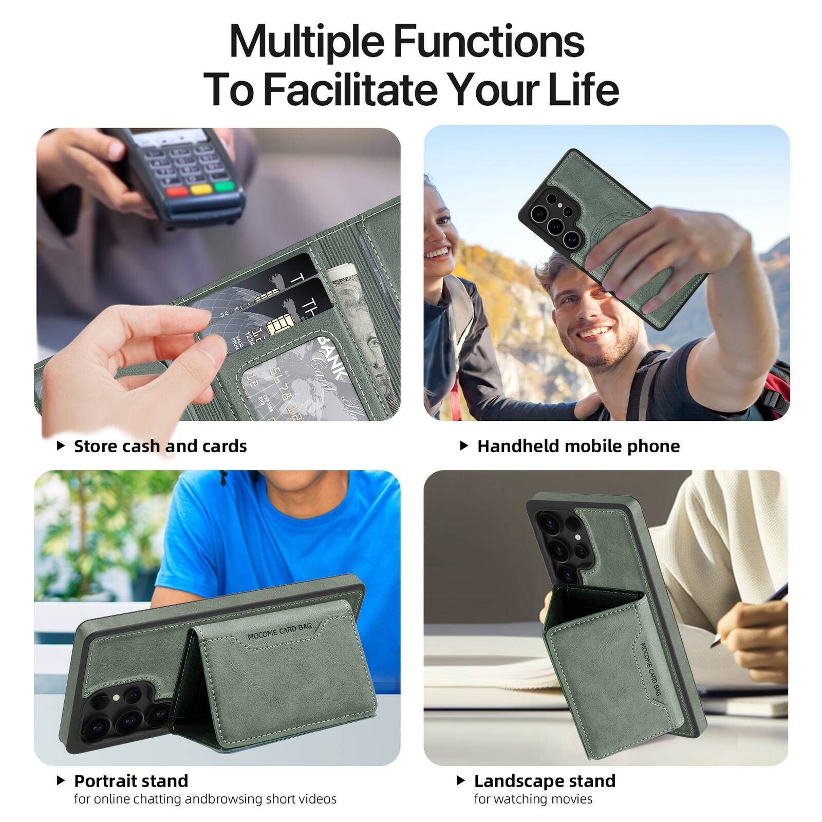 Multiple Functions To Facilitate Your Life

- Store cash and cards
- Handheld mobile phone
- Portrait stand for online chatting and browsing short videos
- Landscape stand for watching movies