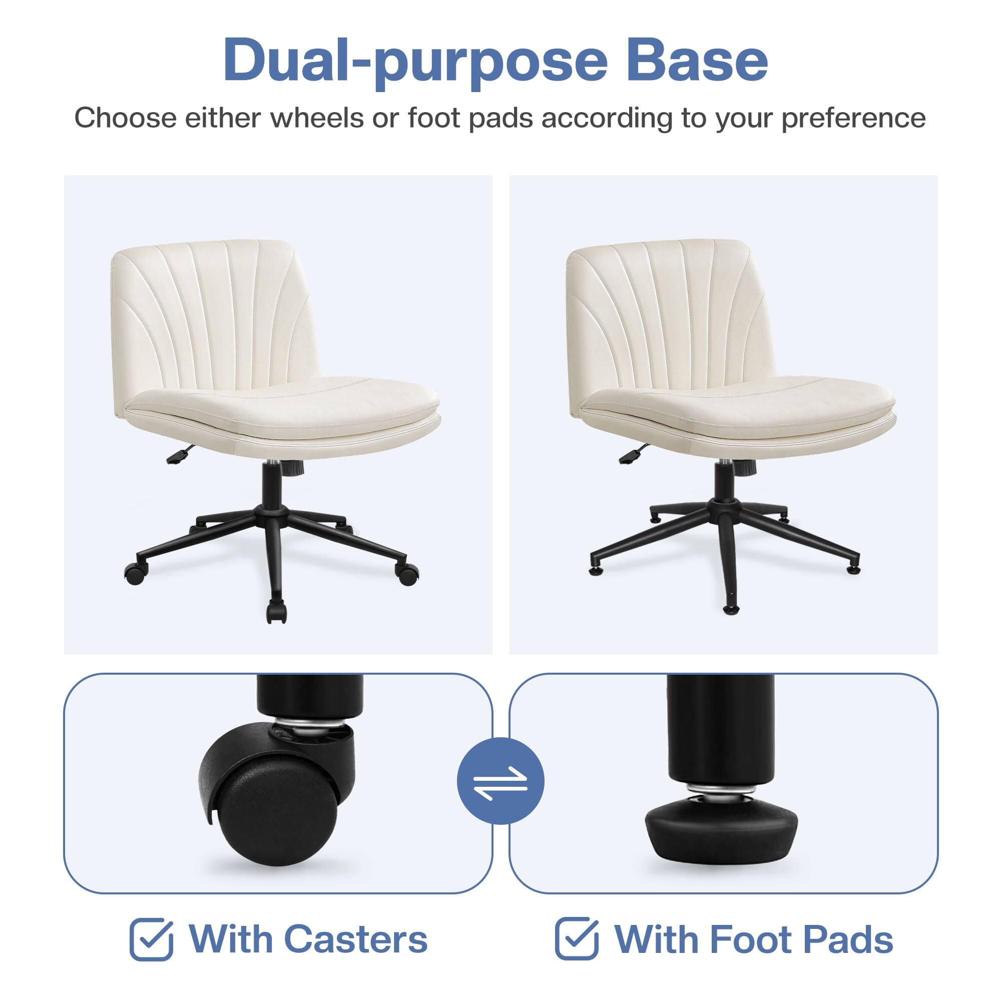 Dual-purpose Base  
Choose either wheels or foot pads according to your preference  

With Casters  
With Foot Pads