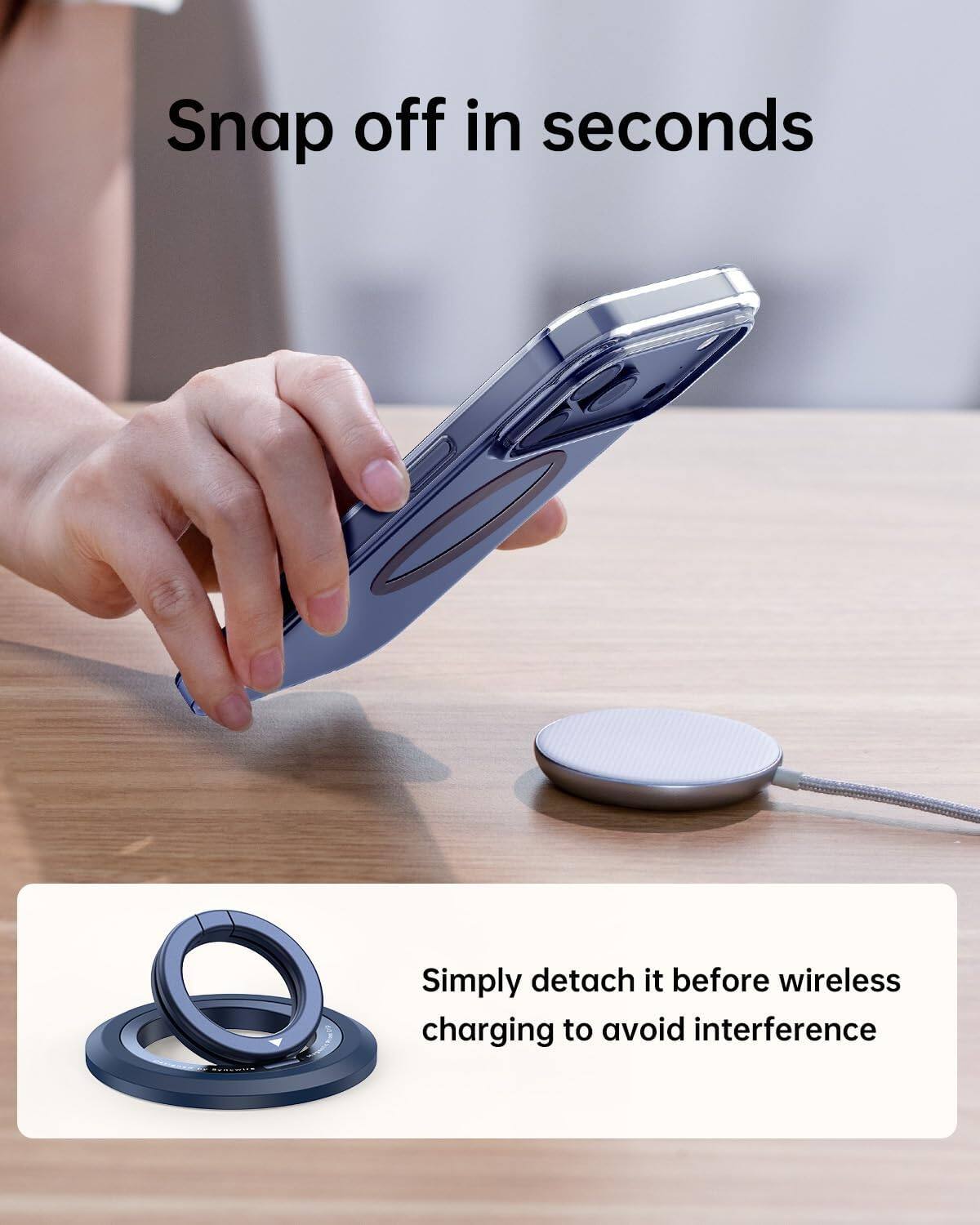 Snap off in seconds

Simply detach it before wireless charging to avoid interference