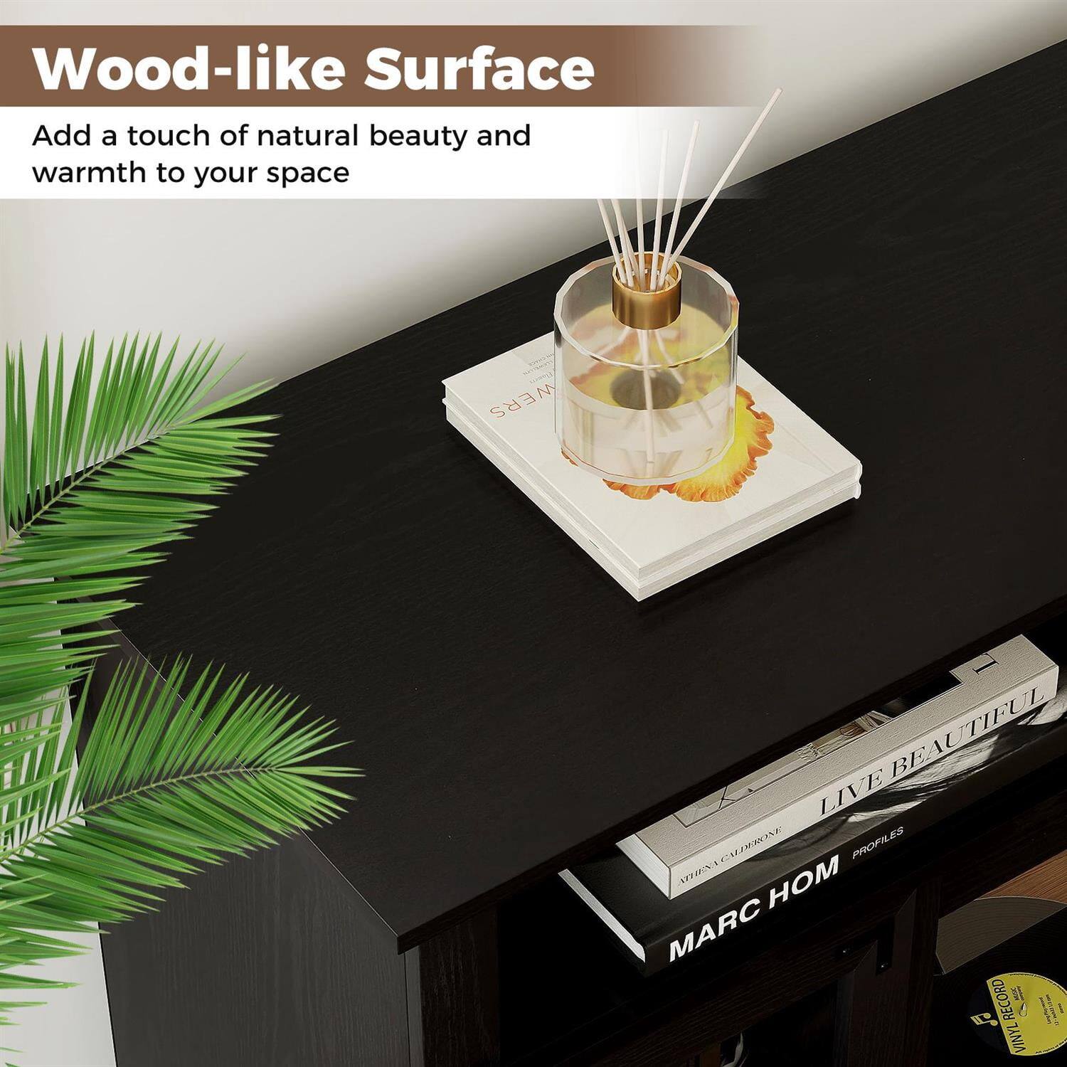 Wood-like Surface  
Add a touch of natural beauty and warmth to your space  

LIVE BEAUTIFUL  
MARC HOM  
PROFILES  

VINYL RECORD