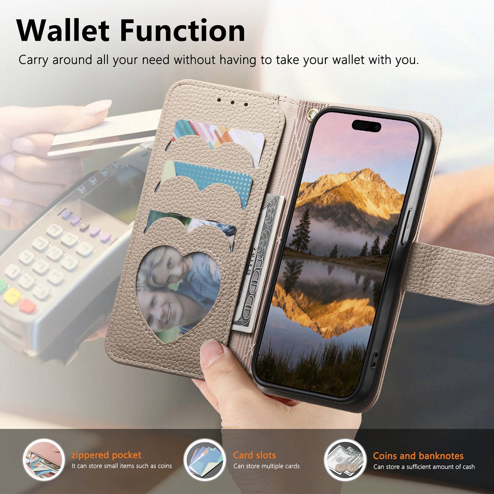 Wallet Function  
Carry around all your need without having to take your wallet with you.  

- zippered pocket: It can store small items such as coins  
- Card slots: Can store multiple cards  
- Coins and banknotes: Can store a sufficient amount of cash
