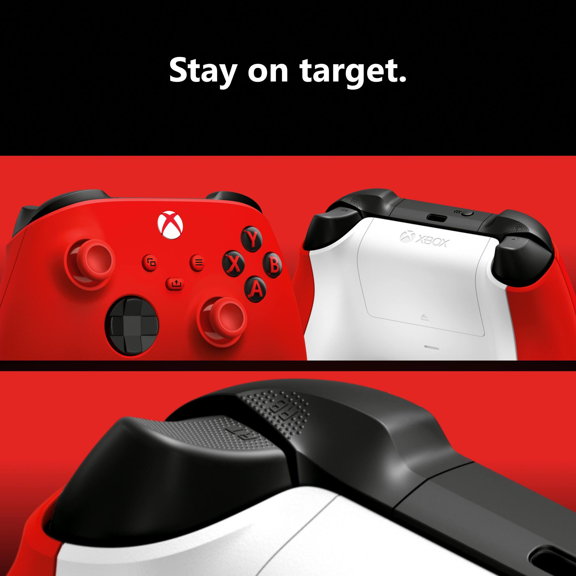 Stay on target.  
Y X B A XBOX