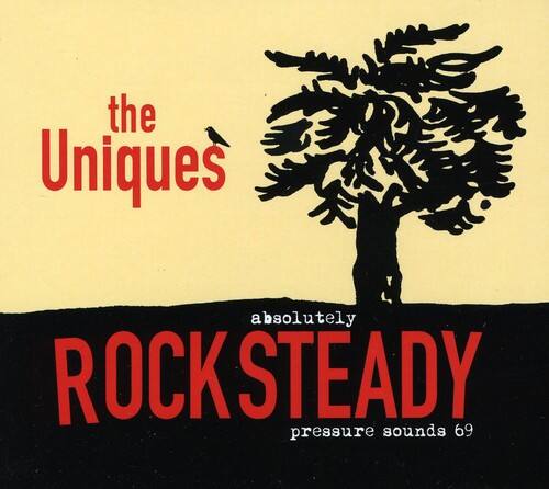the Uniques absolutely ROCK STEADY pressure sounds 69