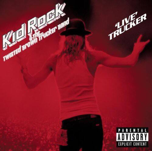 Kid Rock - Live Trucker   - COMPACT DISCS [CD]