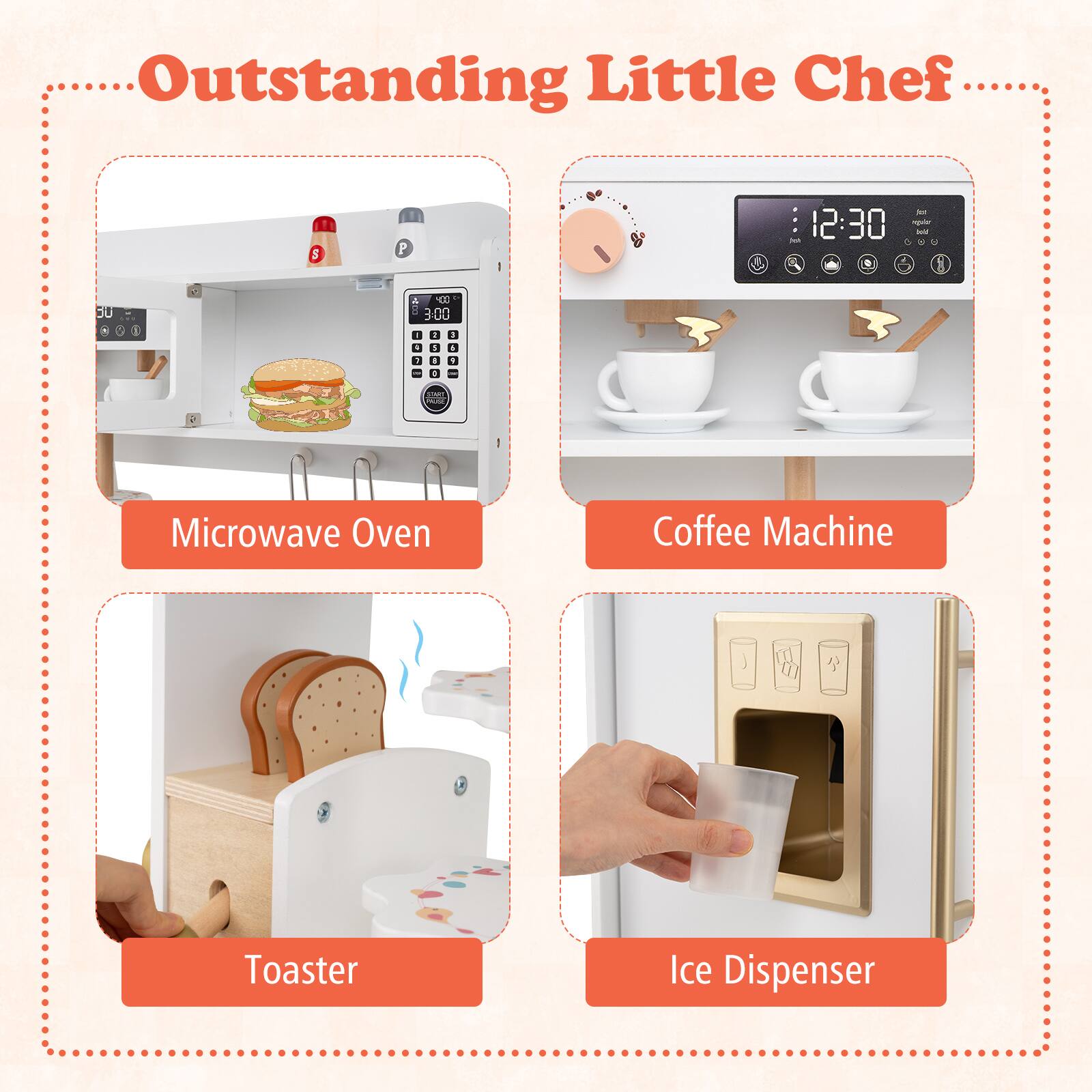 Outstanding Little Chef

- Microwave Oven
- Coffee Machine
- Toaster
- Ice Dispenser