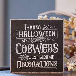 Thanks, Halloween. My cobwebs just became decorations.