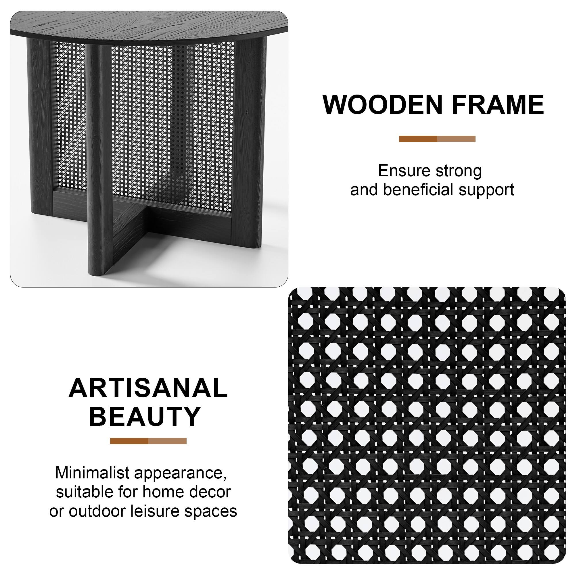 WOODEN FRAME  
Ensure strong and beneficial support  

ARTISANAL BEAUTY  
Minimalist appearance, suitable for home decor or outdoor leisure spaces