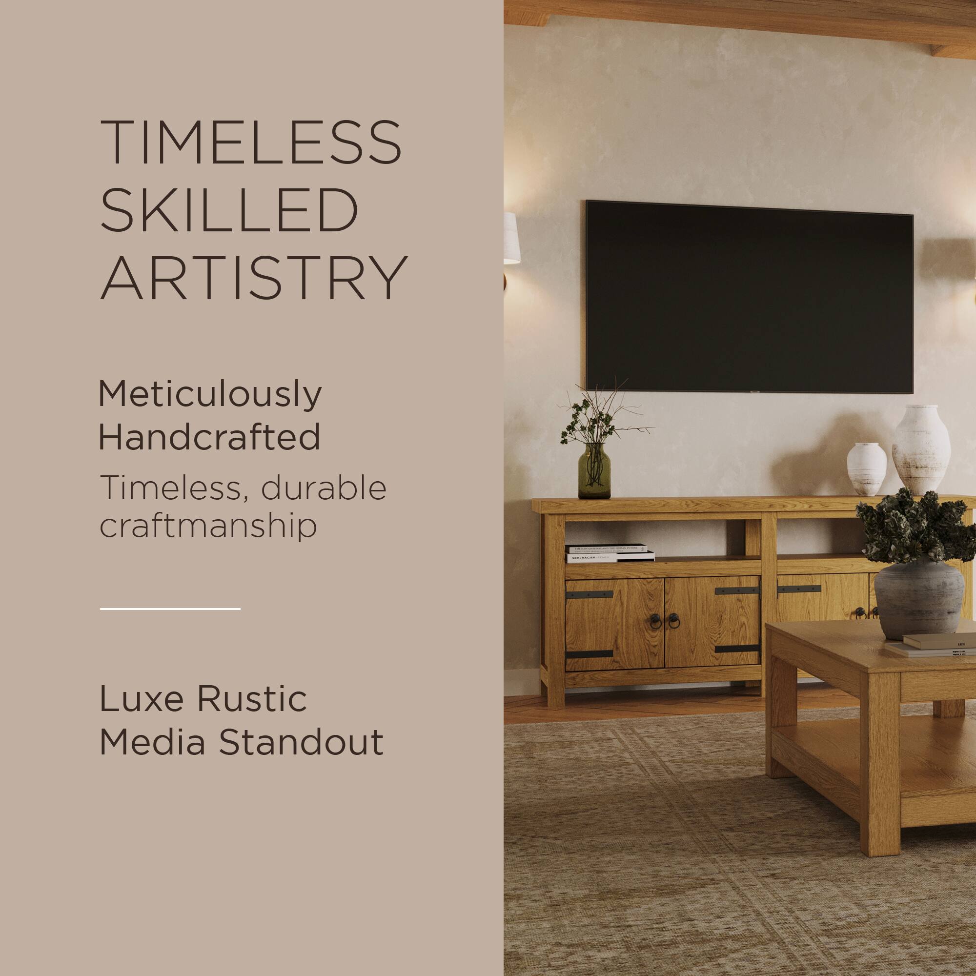 TIMELESS SKILLED ARTISTRY

Meticulously Handcrafted  
Timeless, durable craftsmanship

Luxe Rustic Media Standout