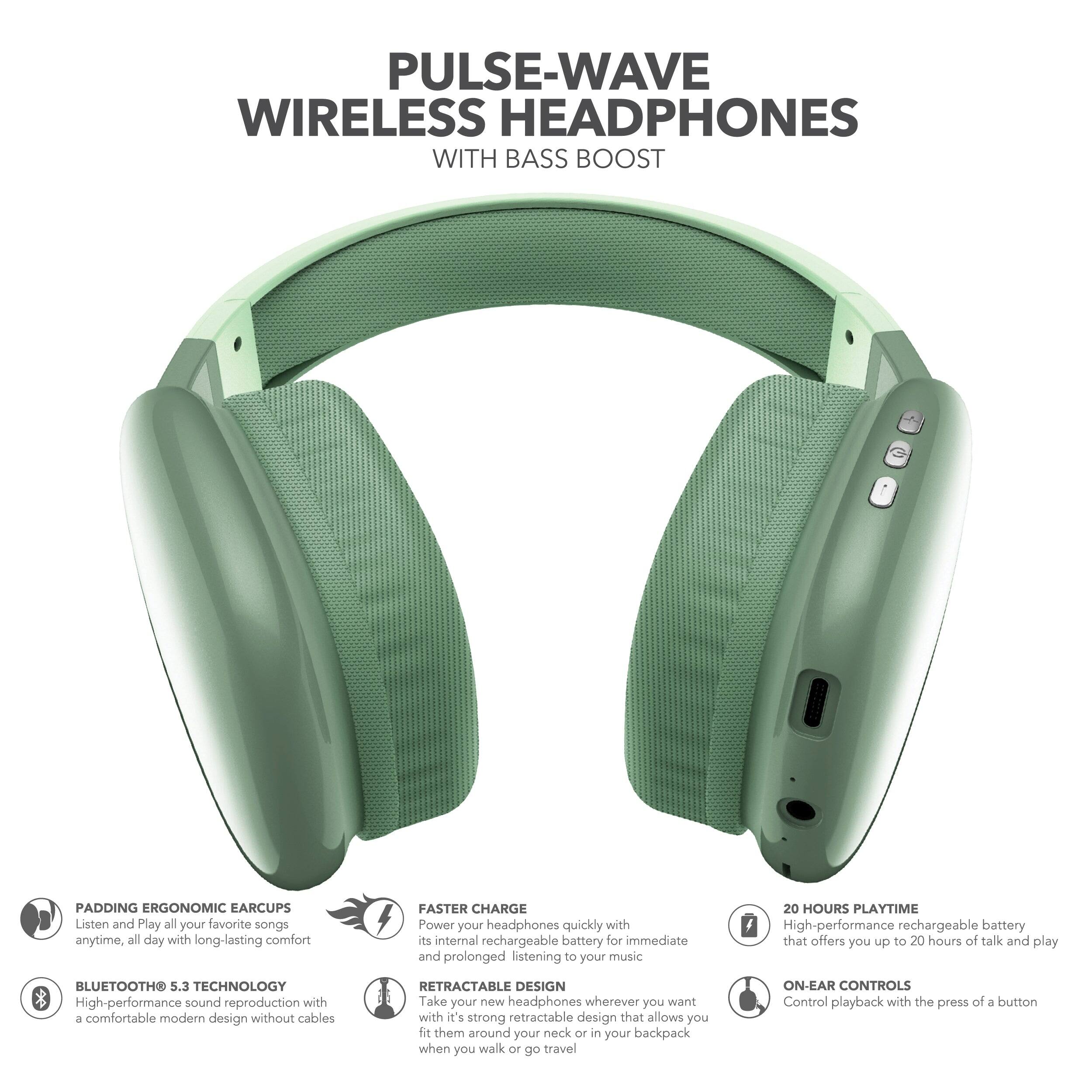 PULSE-WAVE WIRELESS HEADPHONES WITH BASS BOOST

- PADDING ERGONOMIC EAR CUPS: Listen and play all your favorite songs anytime, all day with long-lasting comfort.
- BLUETOOTH 5.3 TECHNOLOGY: High-performance sound reproduction with a comfortable modern design without cables.
- FASTER CHARGE: Power your headphones quickly with its internal rechargeable battery for immediate and prolonged listening to your music.
- 20 HOURS PLAYTIME: High-performance rechargeable battery that offers you up to 20 hours of talk and play.
- RETRACTABLE DESIGN: Take your headphones wherever you want with its strong retractable design that allows you to fit them around your neck or in your backpack when you walk or go travel.
- ON-EAR CONTROLS: Control playback with the press of a button.