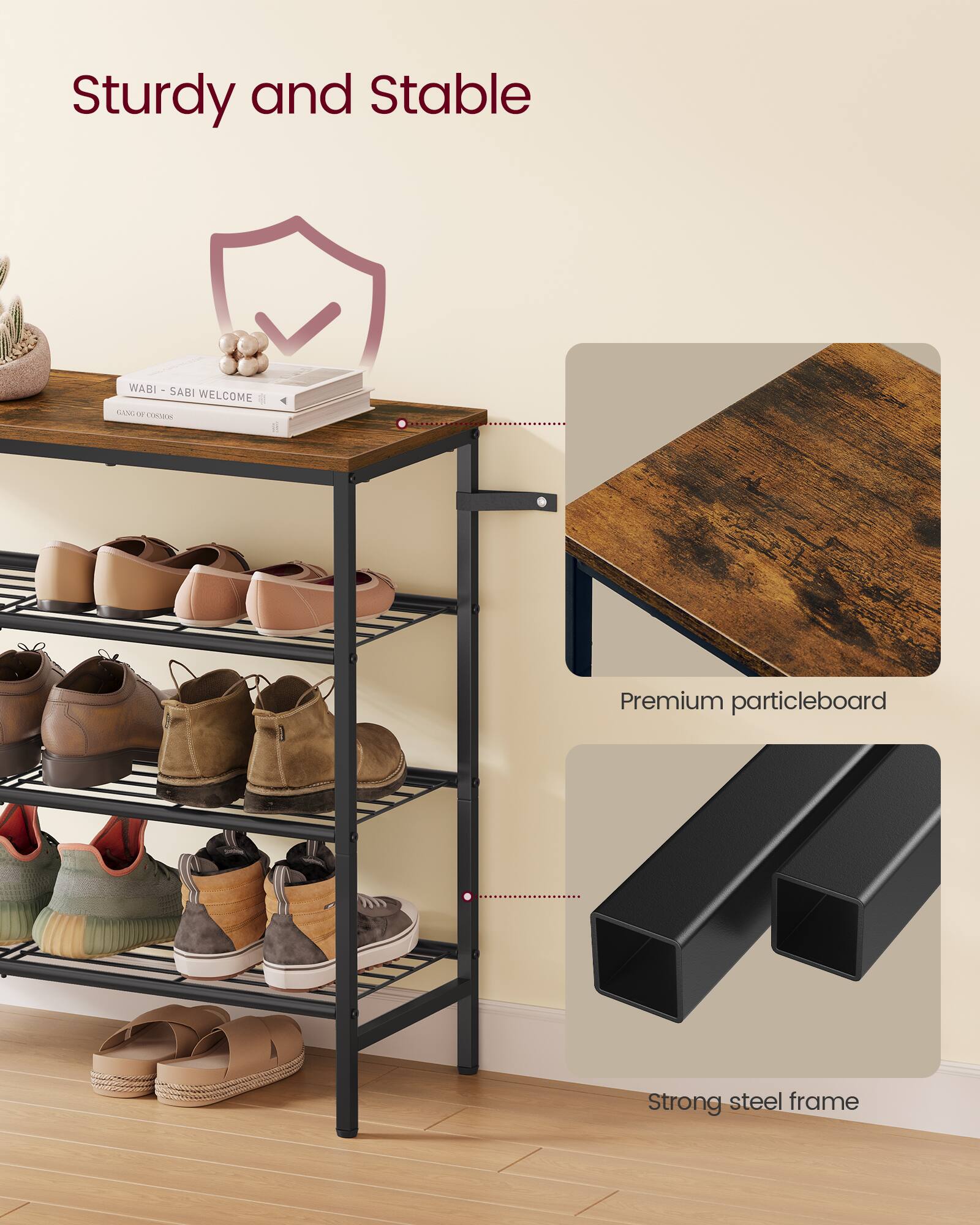Sturdy and Stable

WABI SABI WELCOME

Premium particleboard

Strong steel frame
