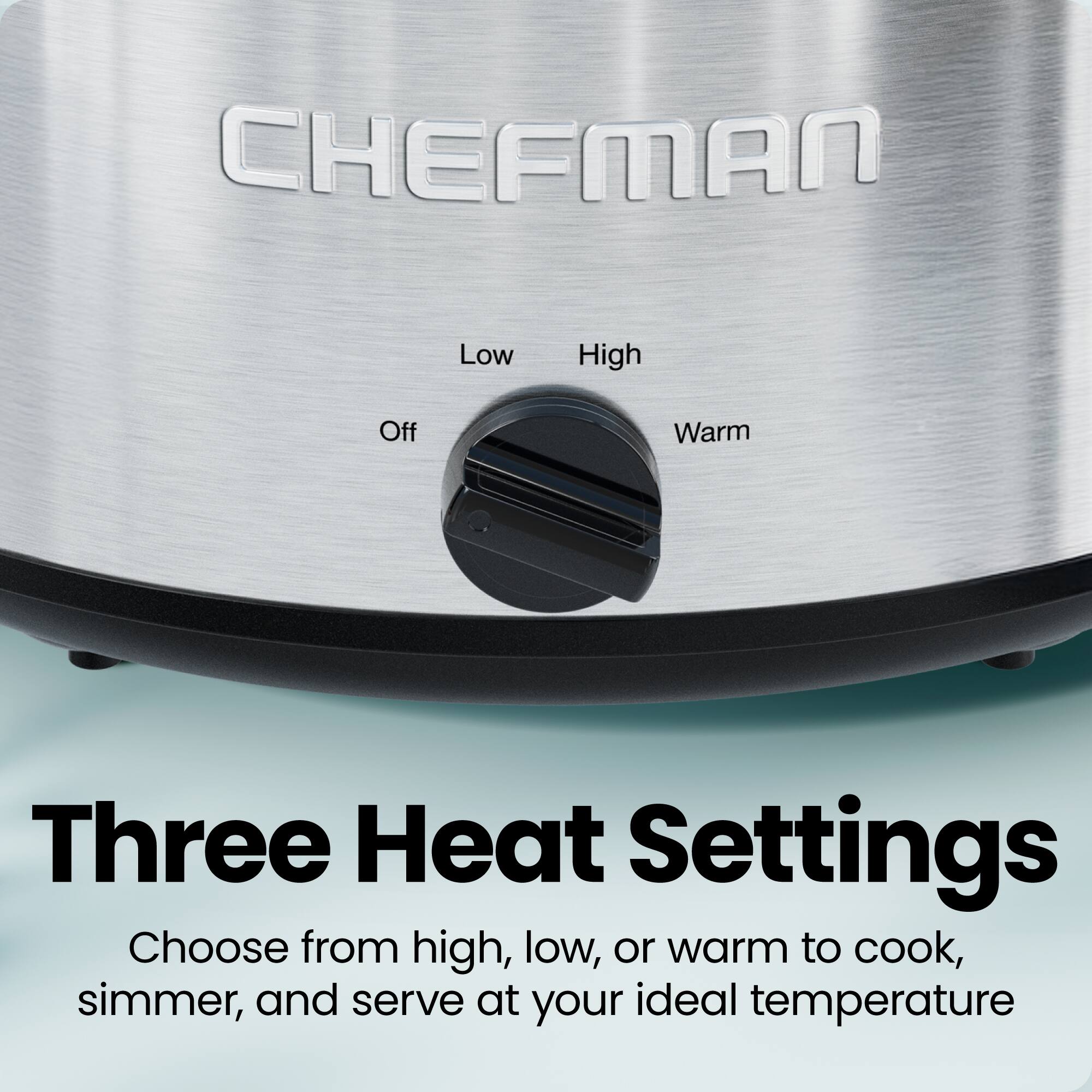 CHEFMAN Low High Off Warm Three Heat Settings Choose from high, low, or warm to cook, simmer, and serve at your ideal temperature