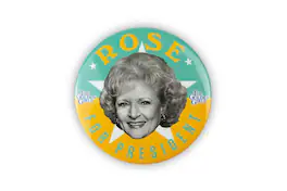 Just Funky - The Golden Girls Rose Presidential Campaign Button Pin | Measures 3 Inches - Yellow