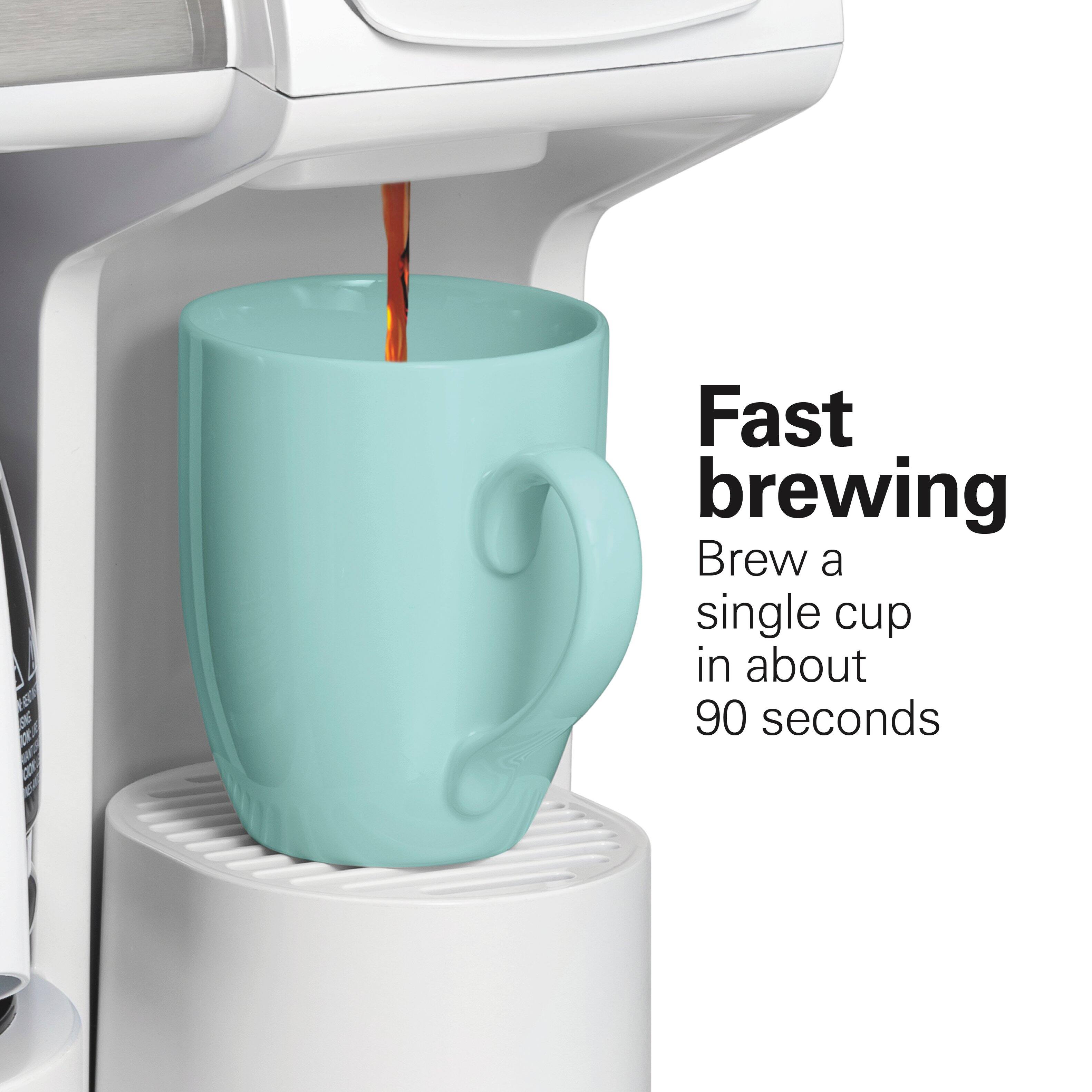 Fast brewing  
Brew a single cup in about 90 seconds