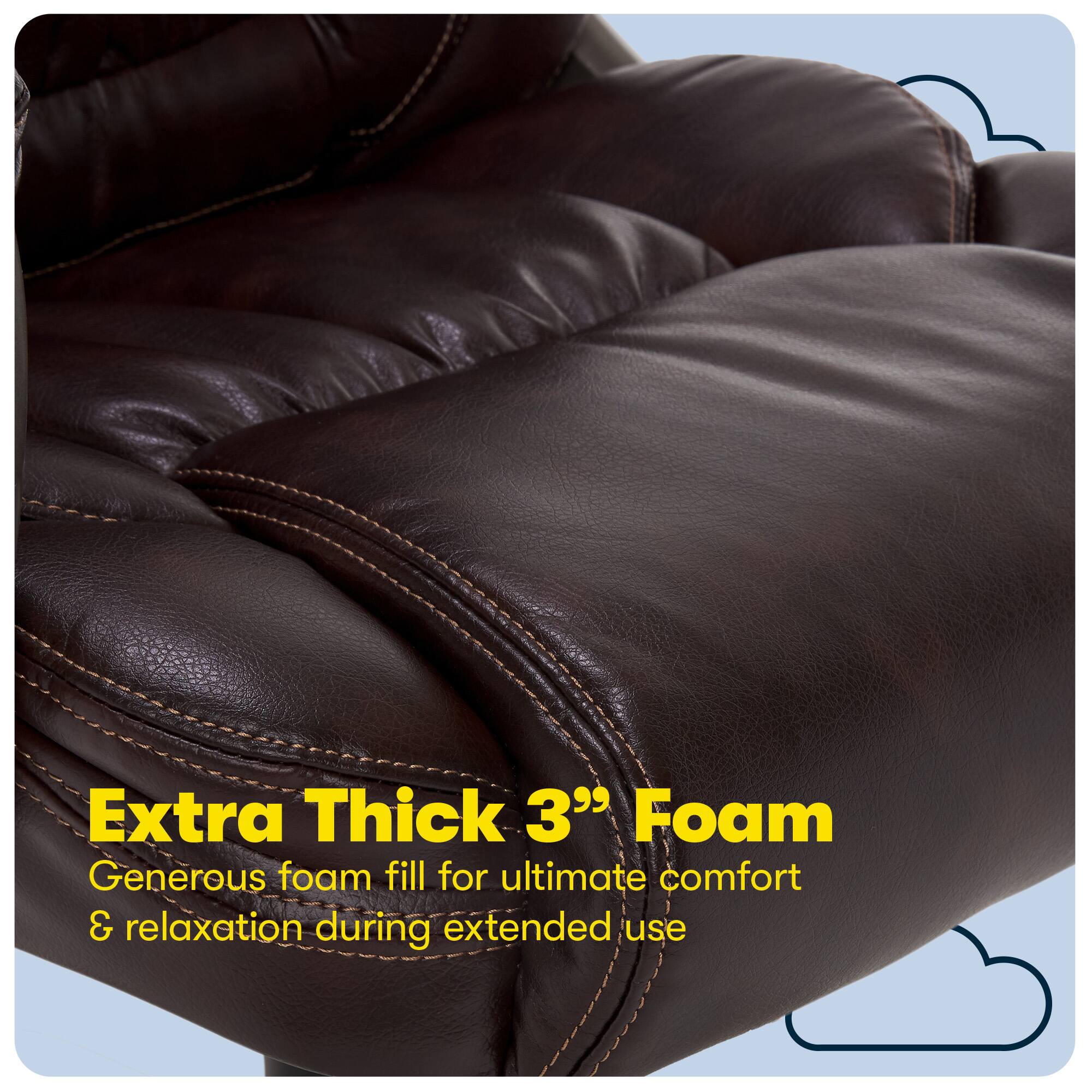Extra Thick 3" Foam  
Generous foam fill for ultimate comfort & relaxation during extended use
