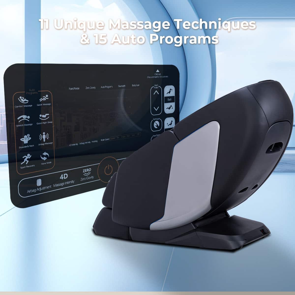 11 Unique Massage Techniques & 15 Auto Programs
- Auto Programs
- Comfort Massage
- Quick Massage
- Stretch Massage
- Good-Night Sleep
- Sport Recovery
- Move Mode
- 4D Zero Gravity
- Airbag Adjustment
- Massage Intensity
- Zero Gravity
- Auto Programs
- Sunchon
- Body Scan
- Friendly Reminder
- Relax
- Music
- Back
- Zero Gravity
- Auto Programs
- Sport/Relax
- Zero Gravity
- Auto Programs
- Sport/Relax
- Zero Gravity
- Auto Programs
- Sport/Relax
- Zero Gravity
- Auto Programs
- Sport/Relax
- Zero Gravity
- Auto Programs
- Sport/Relax
- Zero Gravity
- Auto Programs
- Sport/Relax
- Zero Gravity
- Auto Programs
- Sport/Relax
- Zero Gravity
- Auto Programs
- Sport/Relax
- Zero Gravity
- Auto Programs
- Sport/Relax
- Zero Gravity
- Auto Programs
- Sport/Relax
- Zero Gravity
- Auto Programs
- Sport/Relax
- Zero Gravity
- Auto Programs
- Sport/Relax
- Zero Gravity
- Auto Programs
- Sport/Relax
- Zero Gravity
- Auto Programs
- Sport/Relax
- Zero Gravity
- Auto Programs
- Sport/Relax
- Zero Gravity
- Auto Programs
- Sport/Relax
- Zero Gravity
- Auto Programs
- Sport/Relax
- Zero Gravity
- Auto Programs
- Sport/Relax
- Zero Gravity
- Auto Programs
- Sport/Relax
- Zero Gravity
- Auto Programs
- Sport/Relax
- Zero Gravity
- Auto Programs
- Sport/Relax
- Zero Gravity
- Auto Programs
- Sport/Relax
- Zero Gravity
- Auto Programs
- Sport/Relax
- Zero Gravity
- Auto Programs
- Sport/Relax
- Zero Gravity
- Auto Programs
- Sport/Relax
- Zero Gravity
- Auto Programs
- Sport/Relax
- Zero Gravity
- Auto Programs
- Sport/Relax
- Zero Gravity
- Auto Programs
- Sport/Relax
- Zero Gravity
- Auto Programs
- Sport/Relax
- Zero Gravity
- Auto Programs
- Sport/