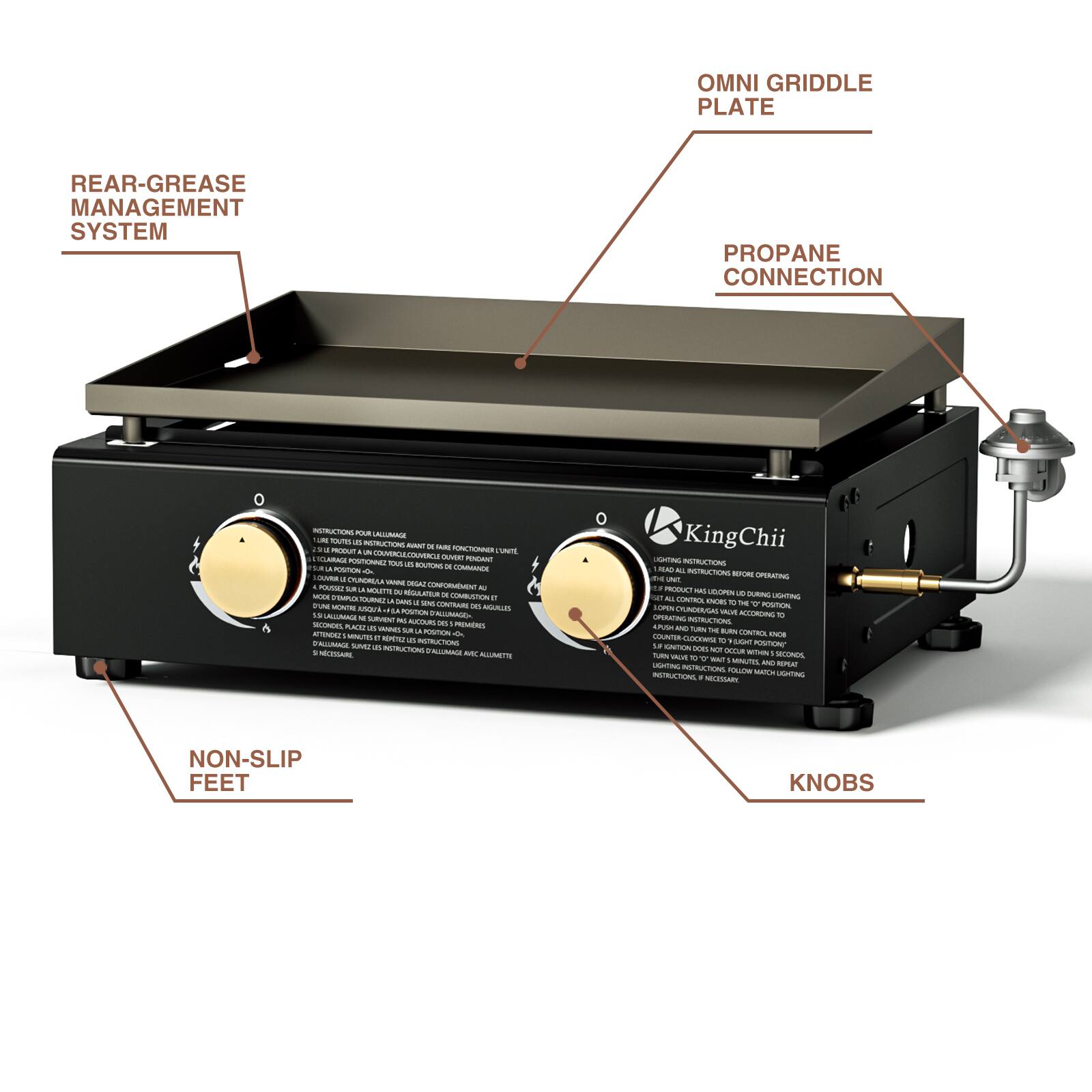 OMNI GRIDDLE PLATE  
REAR-GREASE MANAGEMENT SYSTEM  
PROPANE CONNECTION  

INSTRUCTIONS  
- Read all instructions before operating.  
- Ensure the product is located on a stable, level surface.  
- Open the gas valve to the "ON" position.  
- Turn the control knobs to the "OFF" position.  
- Light the burner using the ignition system.  
- Adjust the flame as needed.  
- Close the lid.  
- Turn the control knobs to the desired heat level.  
- Monitor the cooking process.  
- Turn the control knobs to the "OFF" position when finished.  
- Close the lid.  
- Turn the gas valve to the "OFF" position.  

NON-SLIP FEET  
KNOBS